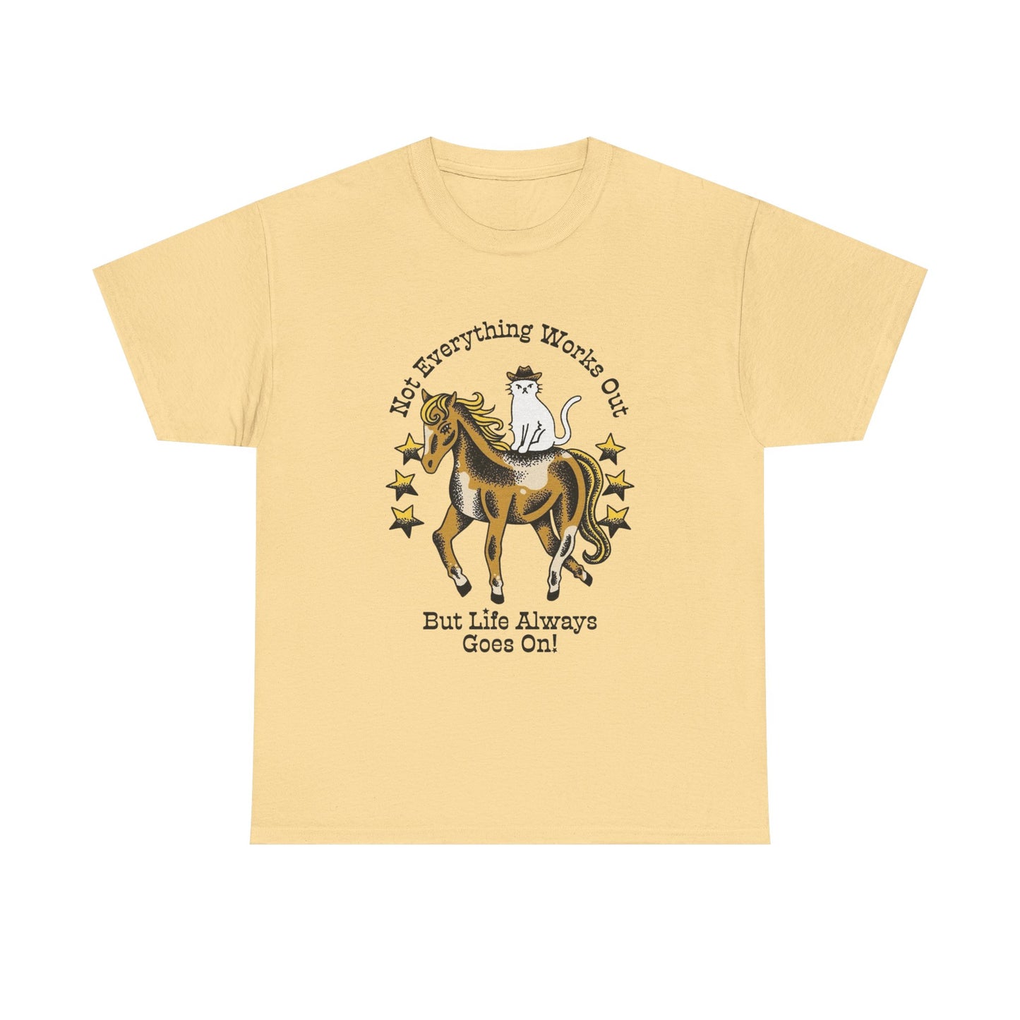 Not Everything Works Out Graphic T Shirt NEW Adult Unisex Heavy Cotton Tee