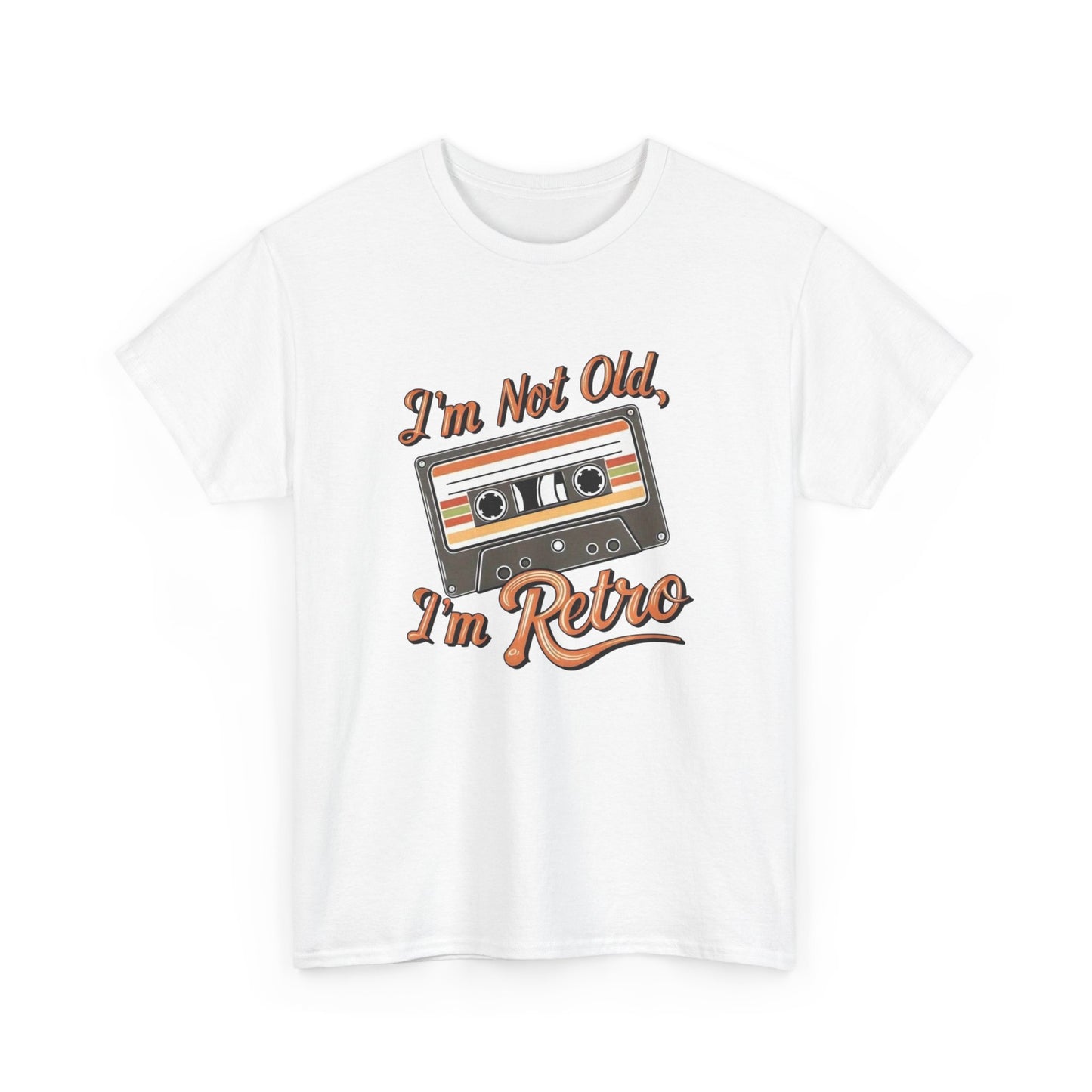I'm Not Old I'm Retro Graphic T Shirt NEW Unisex Heavy Cotton Tee
