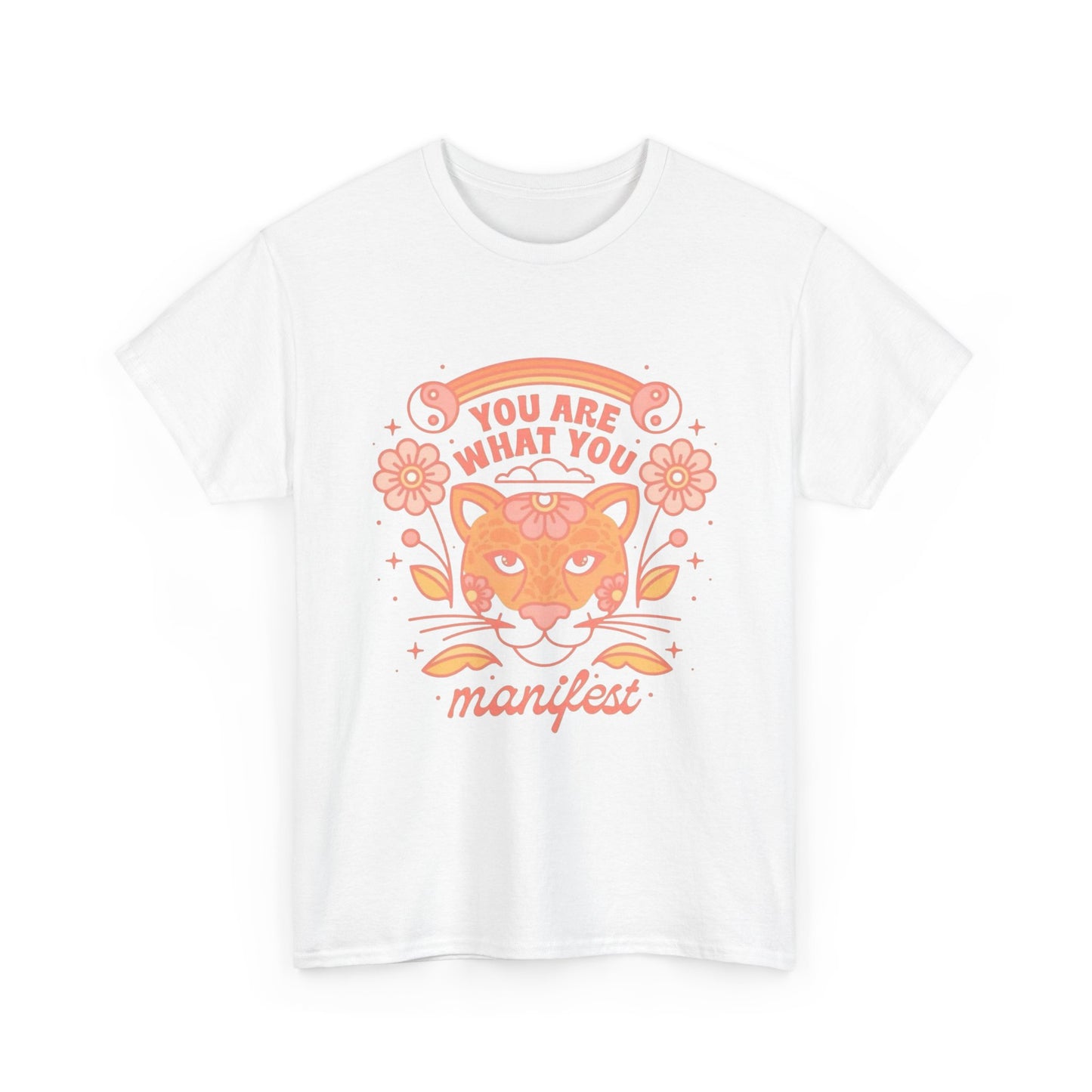 You Are What You Manifest Graphic T Shirt Unisex Heavy Cotton Tee