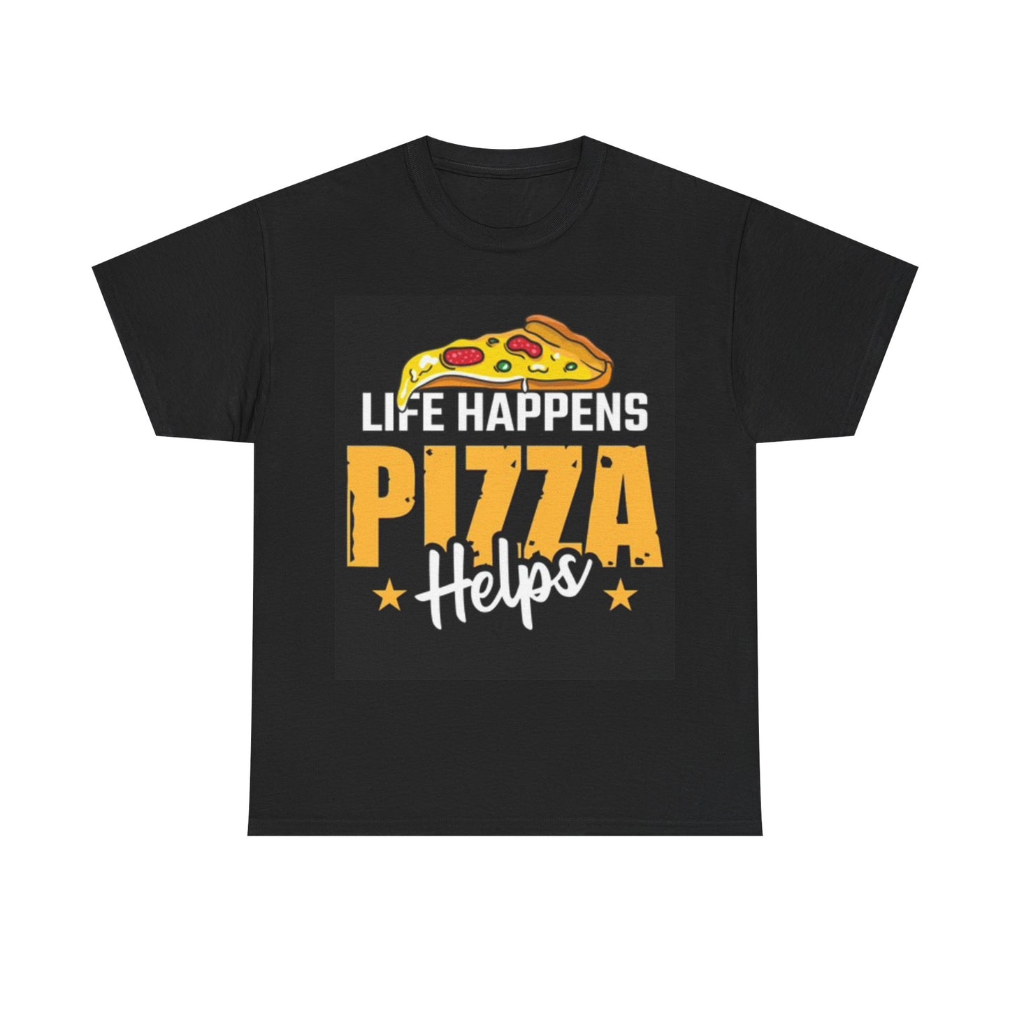 Life Happens Pizza Helps Shirt Funny Graphic Unisex Heavy Cotton Tee