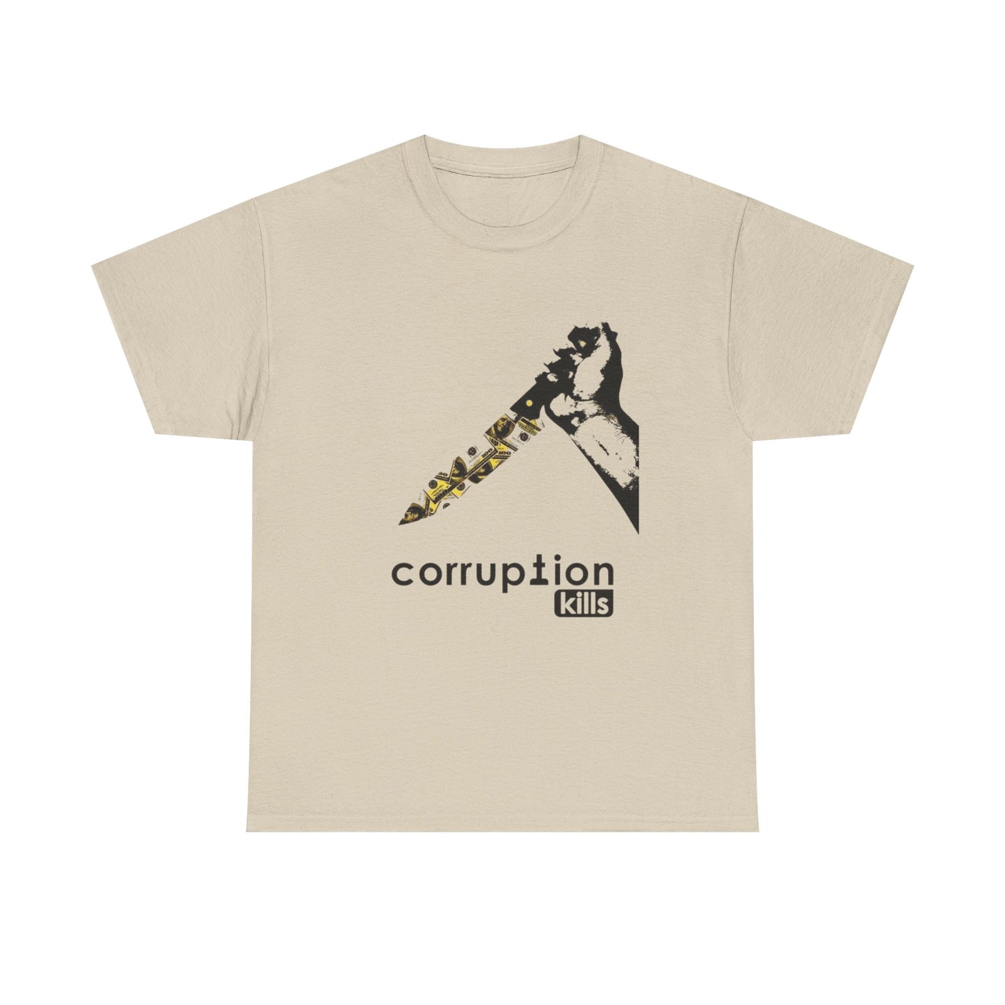 Corruption Kills Graphic T Shirt NEW GIFT Unisex Heavy Cotton Tee