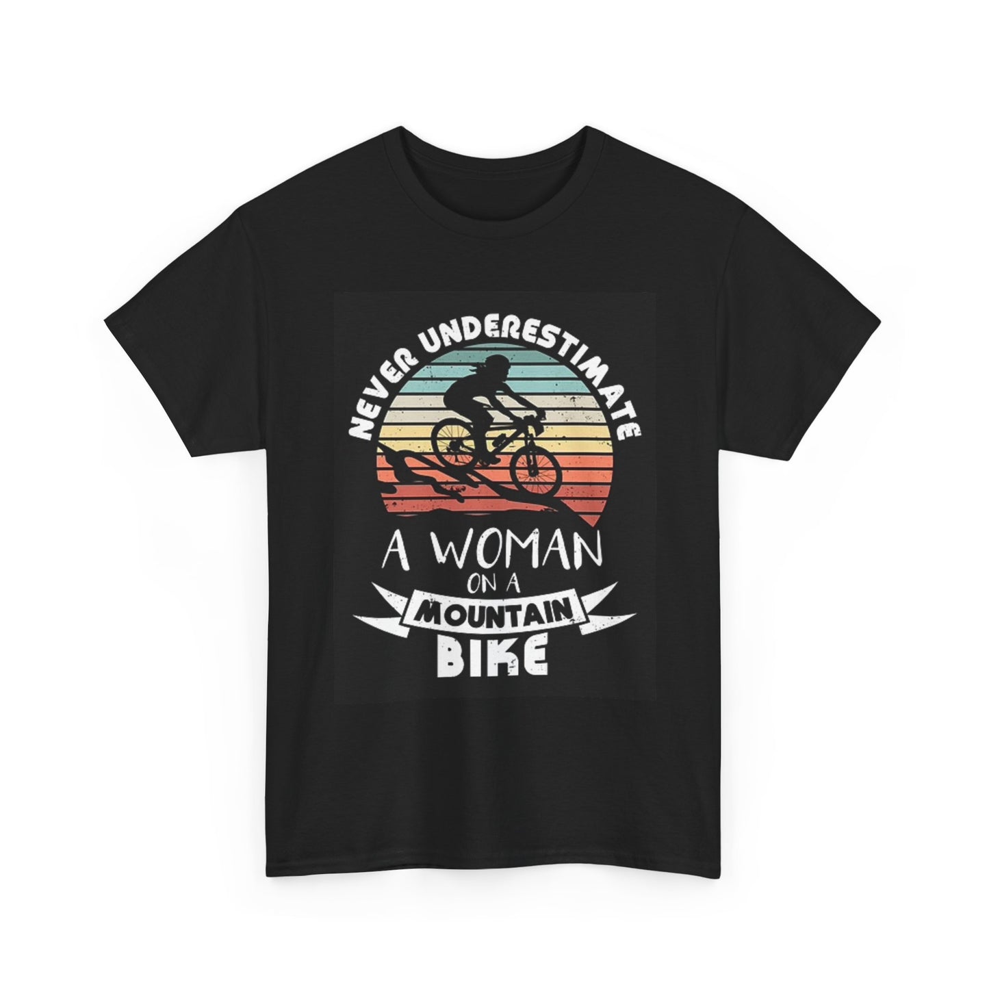 Never Underestimate A Woman Graphic T Shirt Mountain Bikes Unisex Heavy Cotton
