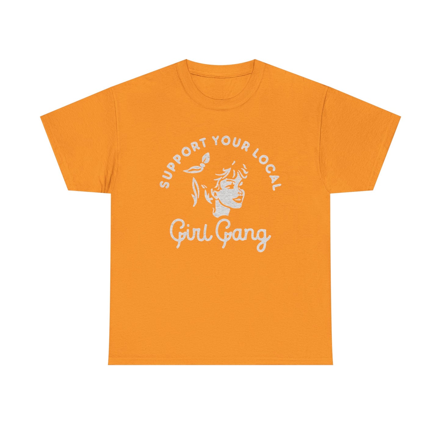 Support Your Local Girl Gang Graphic T Shirt Women's BRAND NEW  Cotton Tee