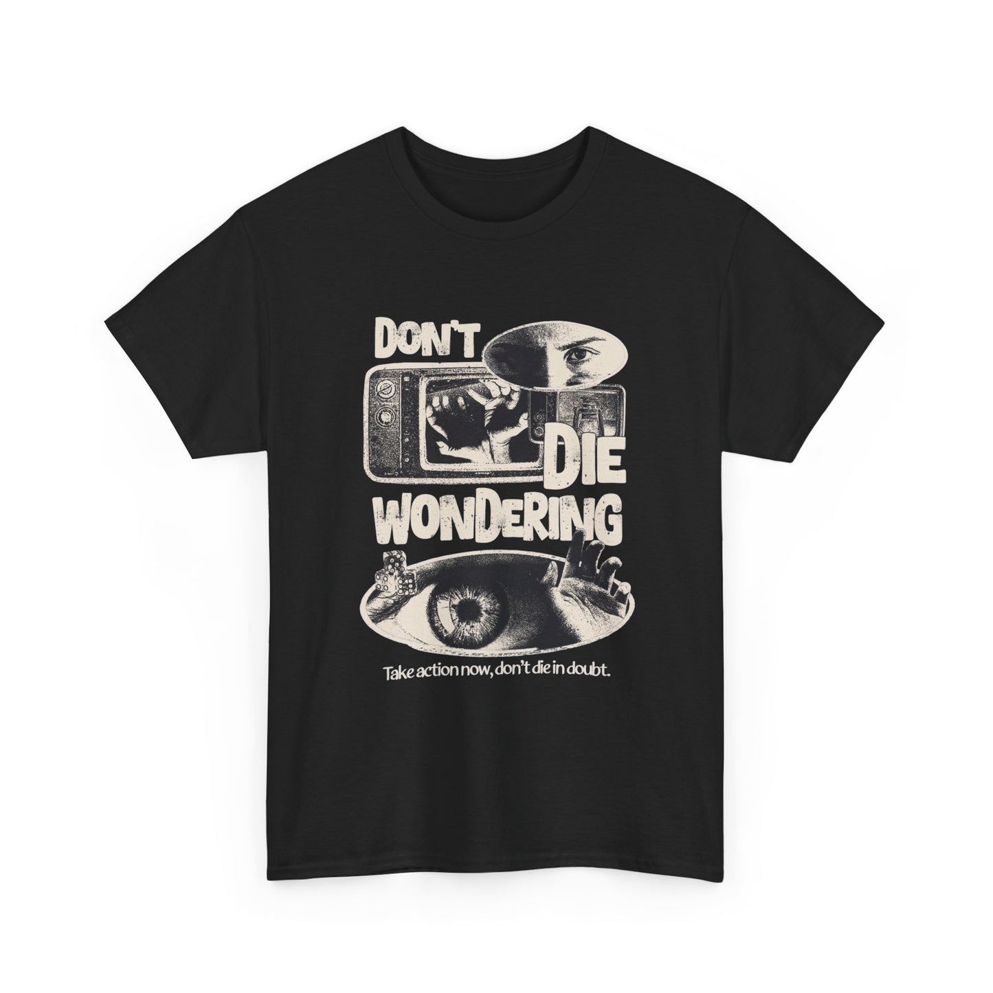 Don't Die Wondering Graphic T Shirt Unisex Heavy Cotton Tee Gift Vintage