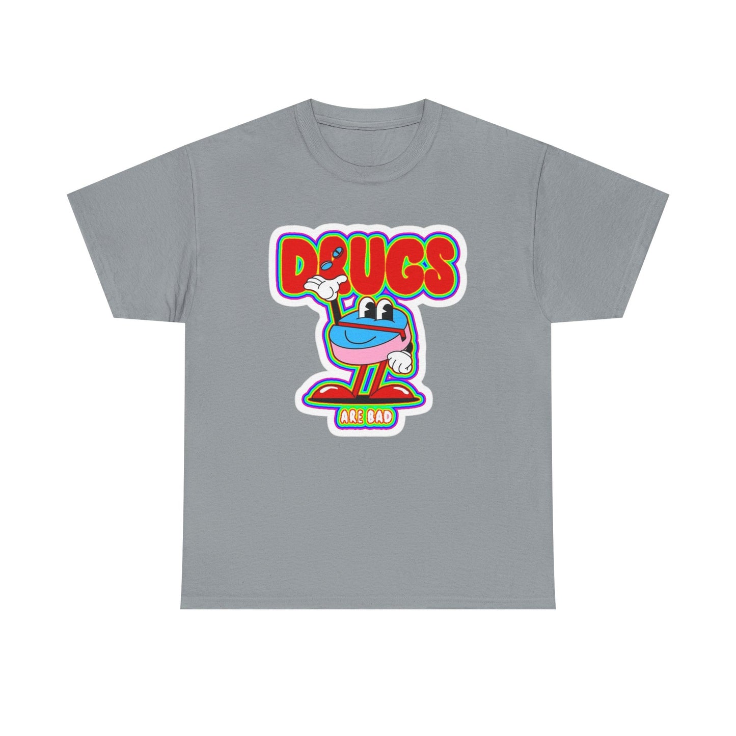 Drugs Are Bad Graphic T Shirt NEW Unisex Heavy Cotton Tee
