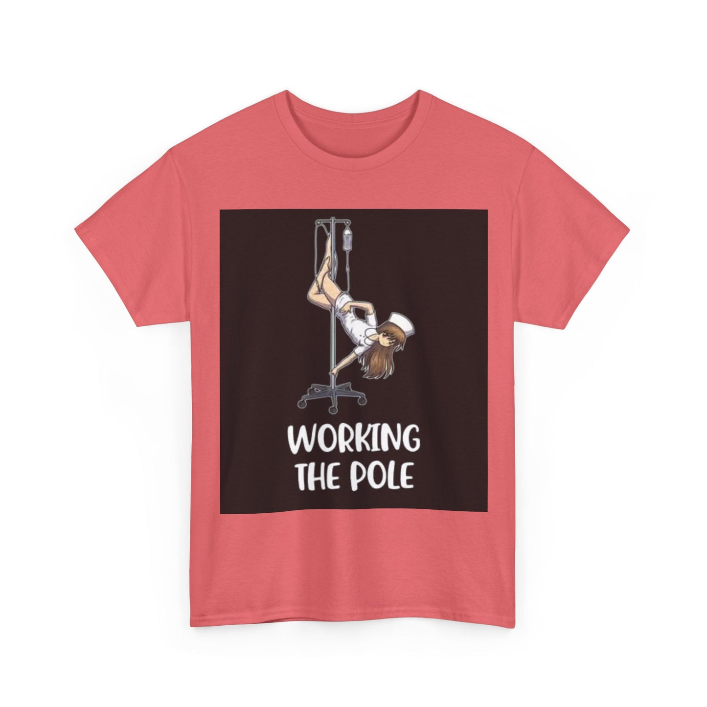 Nurse Working The Pole Funny Graphic T Shirt Doctor Unisex Heavy Cotton Tee