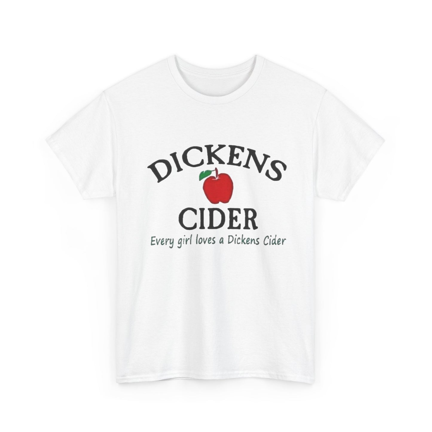 Dickens Cider Funny Sex Jokes Graphic T Shirt NEW ADULT