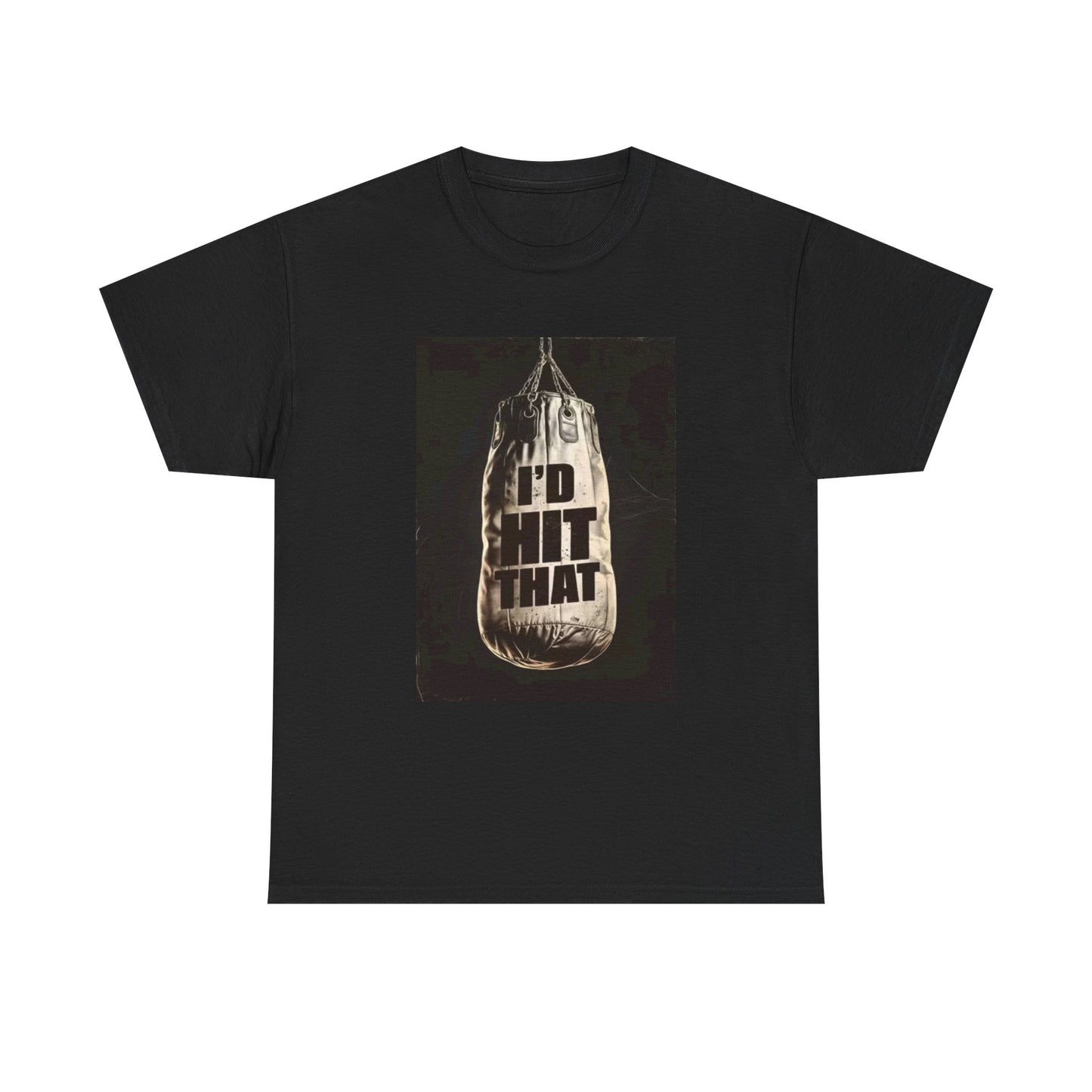 Id Hit That Shirt Funny Gym Bag Boxing MMA Unisex Heavy Cotton Tee