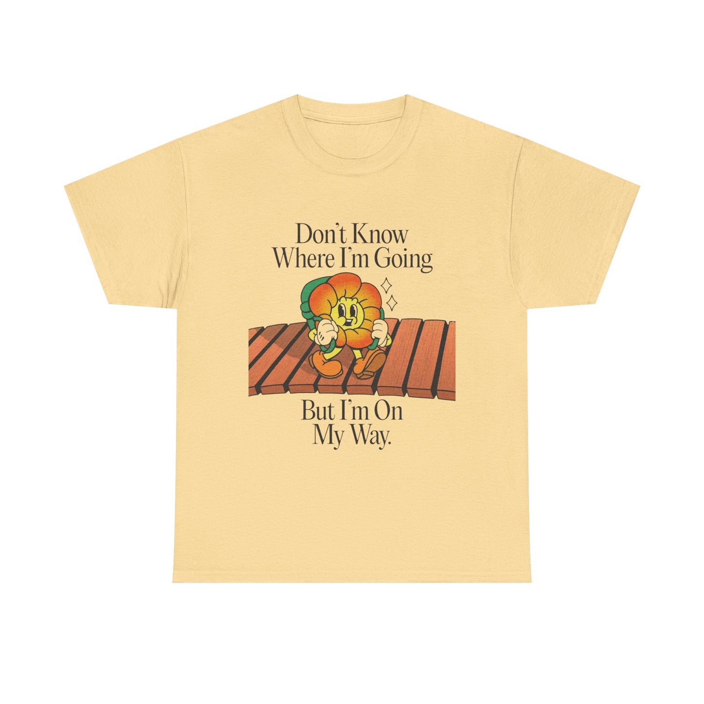 Don't Know Where Im Going Flowers Graphic T Shirt Unisex Heavy Cotton Tee Gift