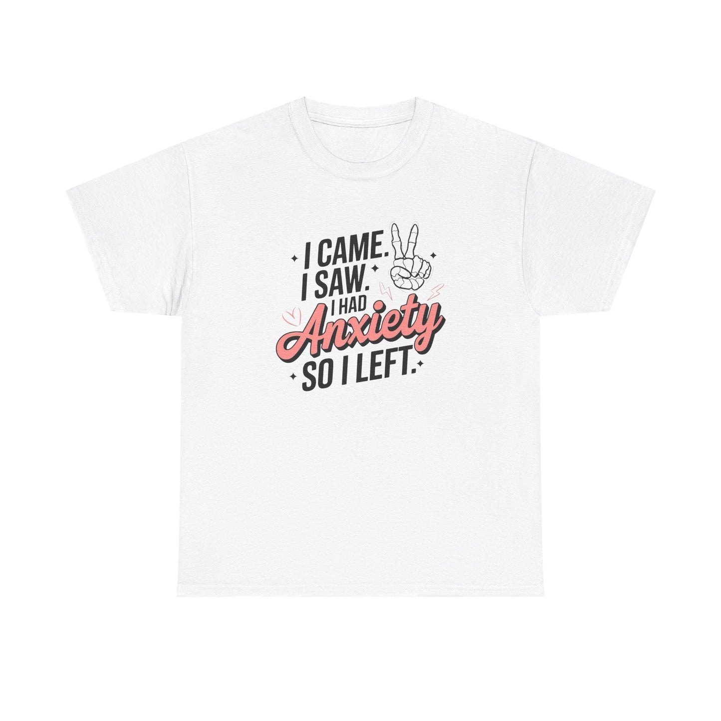 Funny Anxiety Graphic T Shirt NEW ADULT Unisex Heavy Cotton Tee