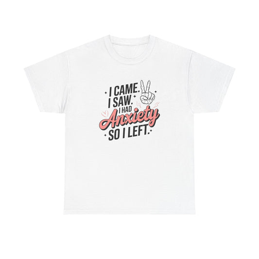 Funny Anxiety Graphic T Shirt NEW ADULT Unisex Heavy Cotton Tee