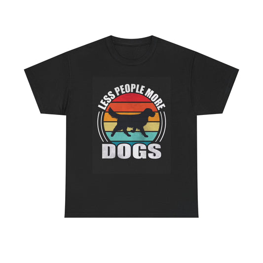 Dog Lover Graphic Tee, Less People More Dogs Shirt, Animal Print Unisex Tshirt,