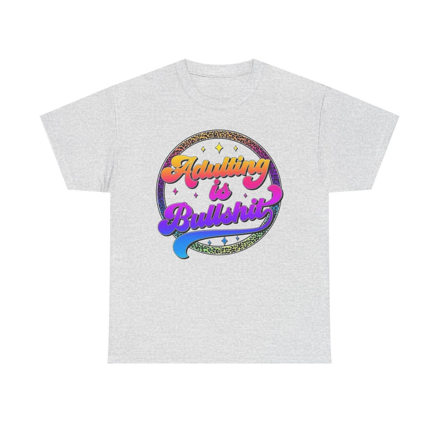 Adulting Is BS Funny Humor Graphic T Shirt Unisex NEW Heavy Cotton Tee