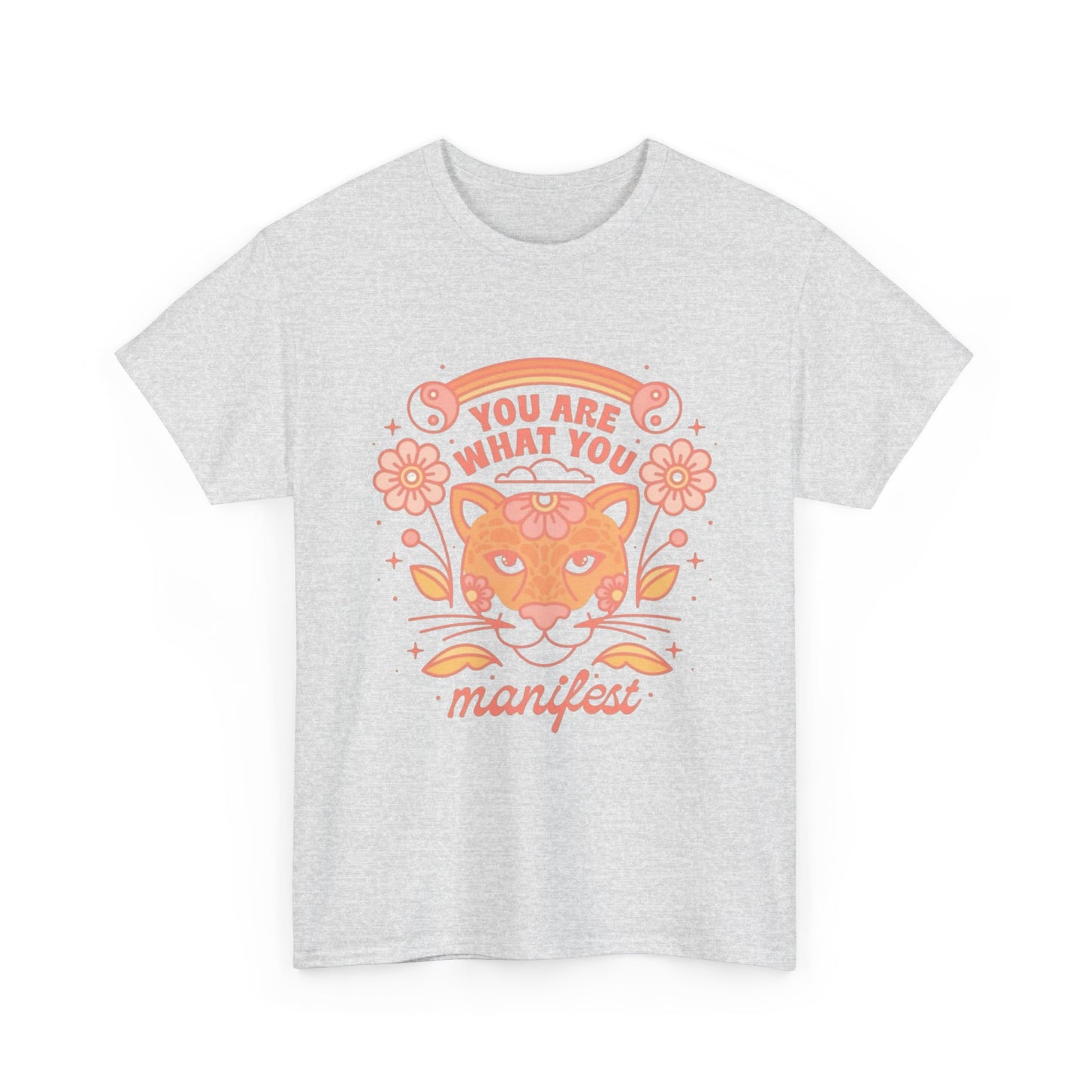 You Are What You Manifest Graphic T Shirt Unisex Heavy Cotton Tee