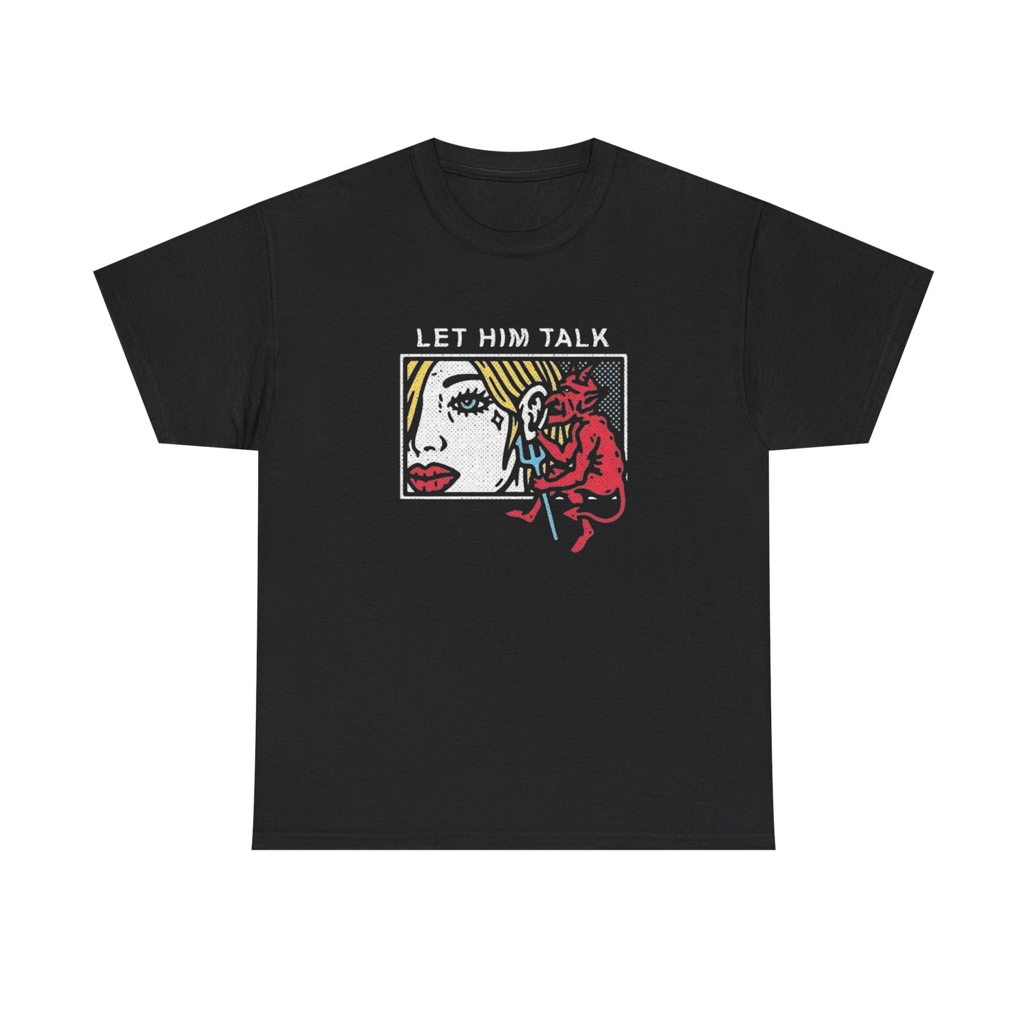 Devil In One Ear Let Him Talk Graphic T-Shirt Unisex Heavy Cotton Tee NEW