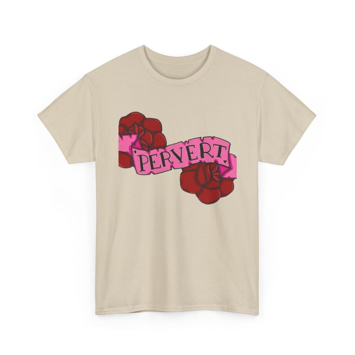 Pervert Funny Sex Jokes Humor Graphic T Shirt NEW Unisex Heavy Cotton Tee