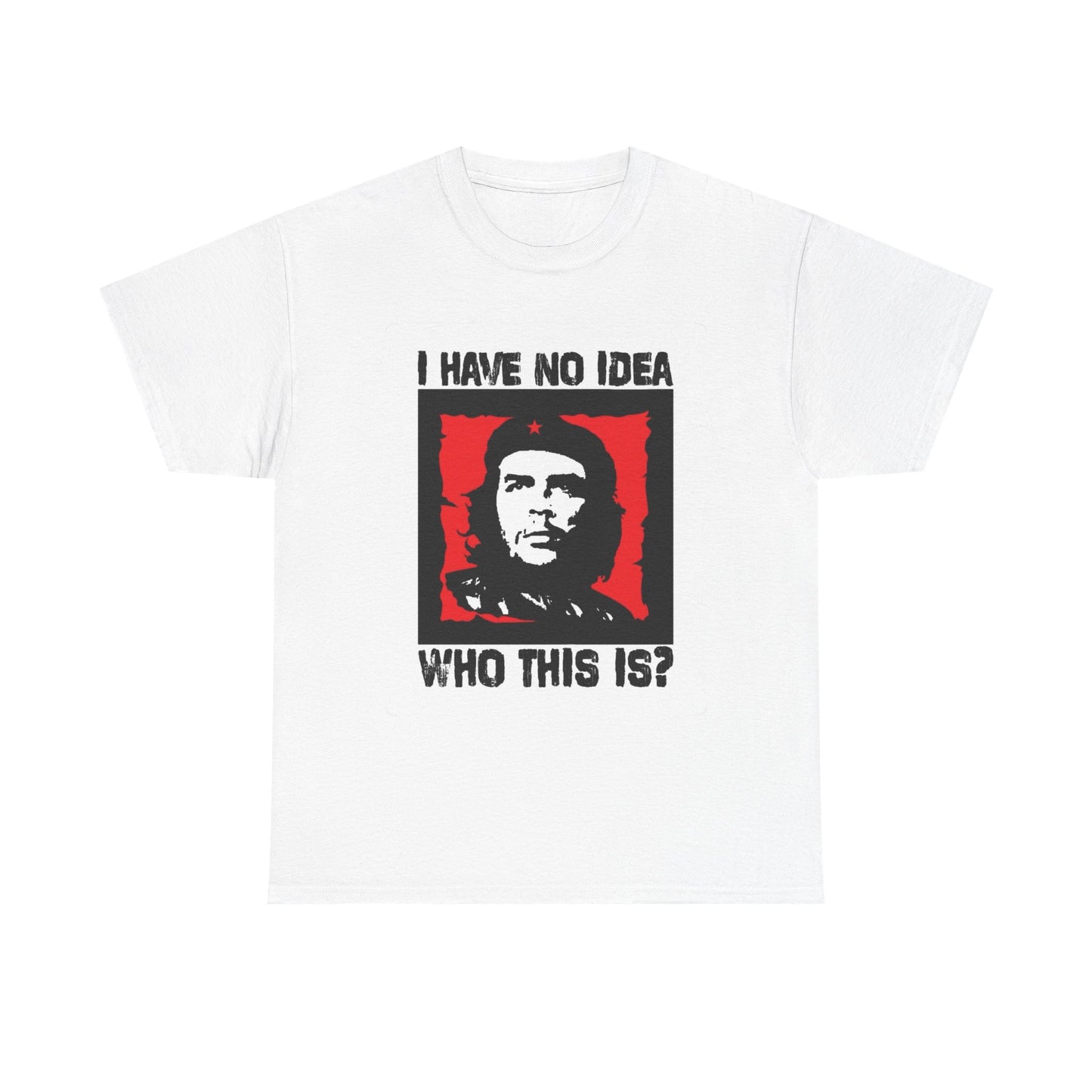 I Have No Idea Who This Is Funny Graphic T Shirt NEW Unisex Heavy Cotton Tee