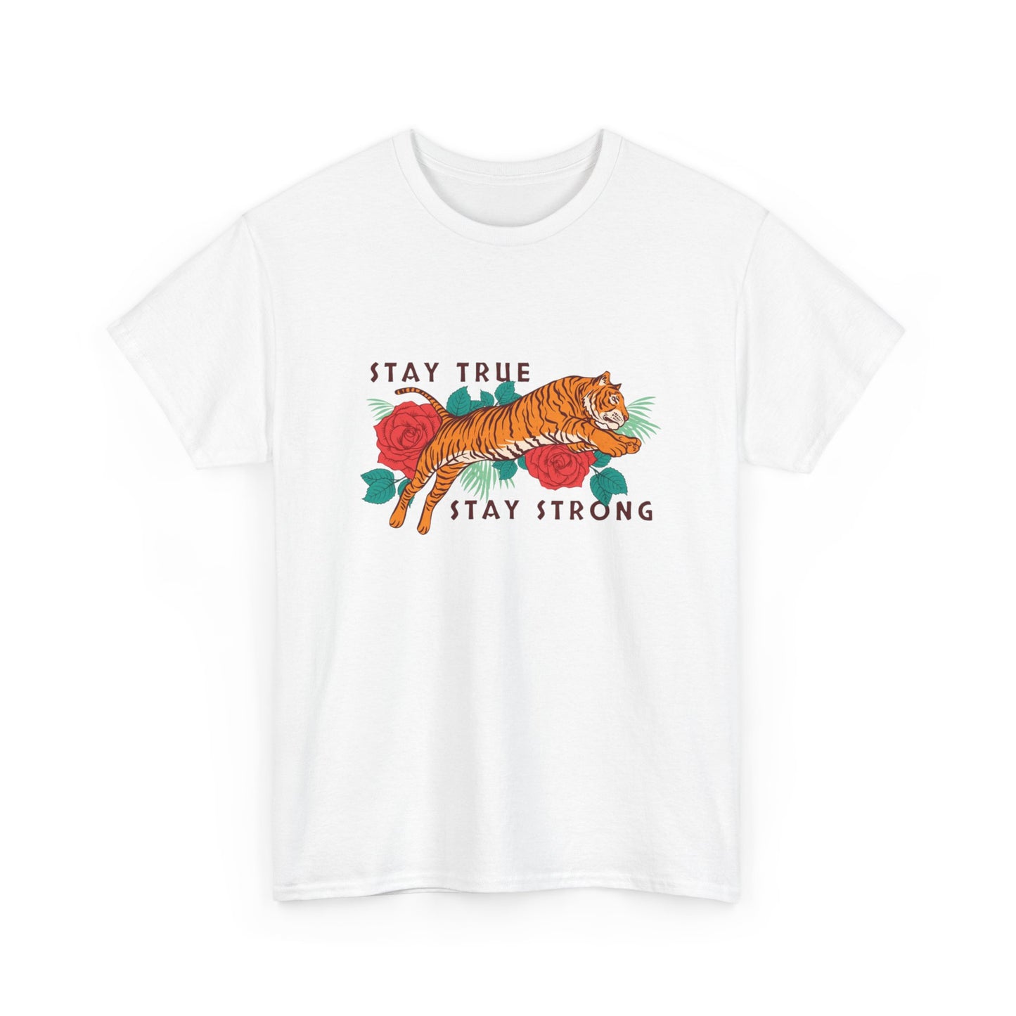 Stay True Stay Strong Flower Tiger Graphic T Shirt NEW Adult Unisex Heavy Cotton