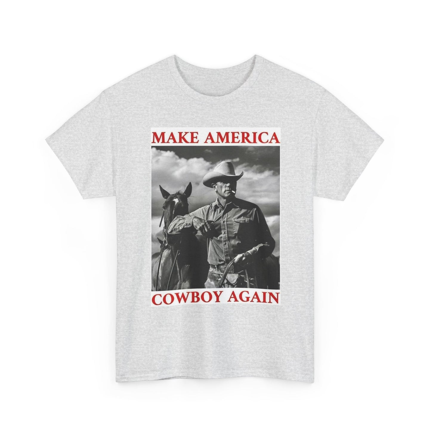 Make America Cowboy Again Graphic T Shirt Unisex Heavy Cotton Tee Gift