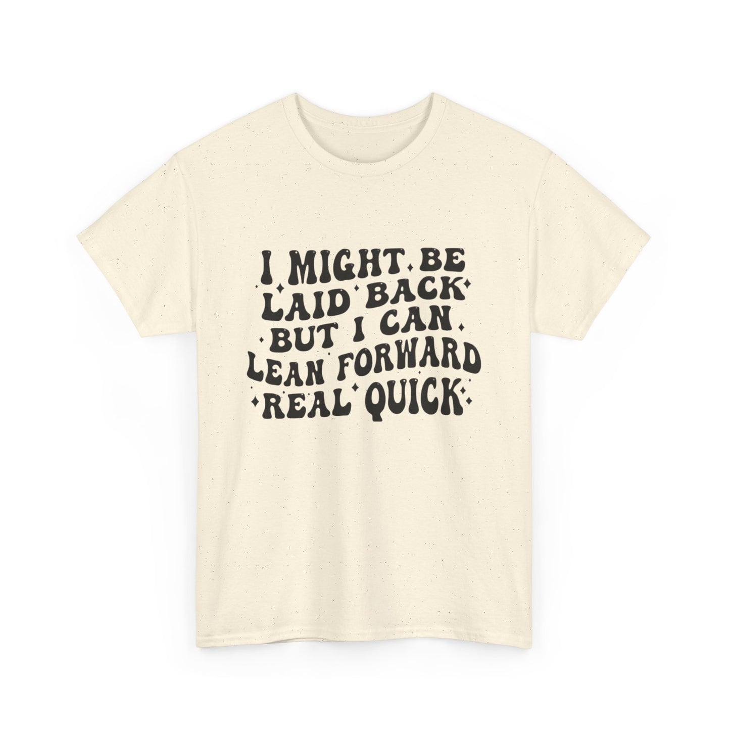 Funny Laid Back Graphic T Shirt Unisex Heavy Cotton Tee