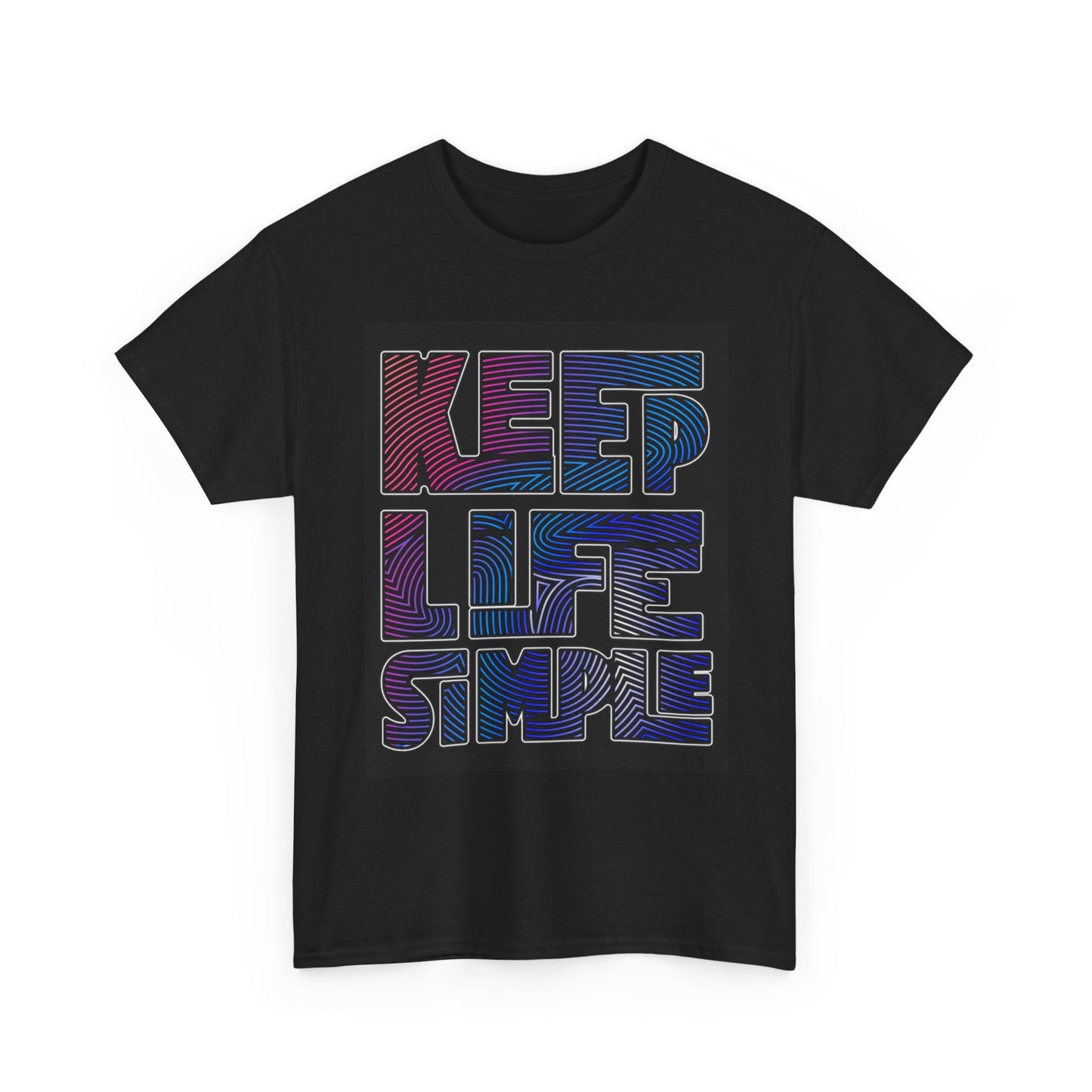 Keep Life Simple Graphic T Shirt Unisex Heavy Cotton Tee