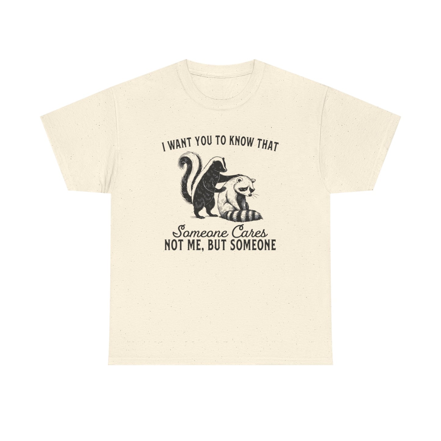 Someone Cares But Not Me Funny Graphic T Shirt NEW Heavy Cotton Tee