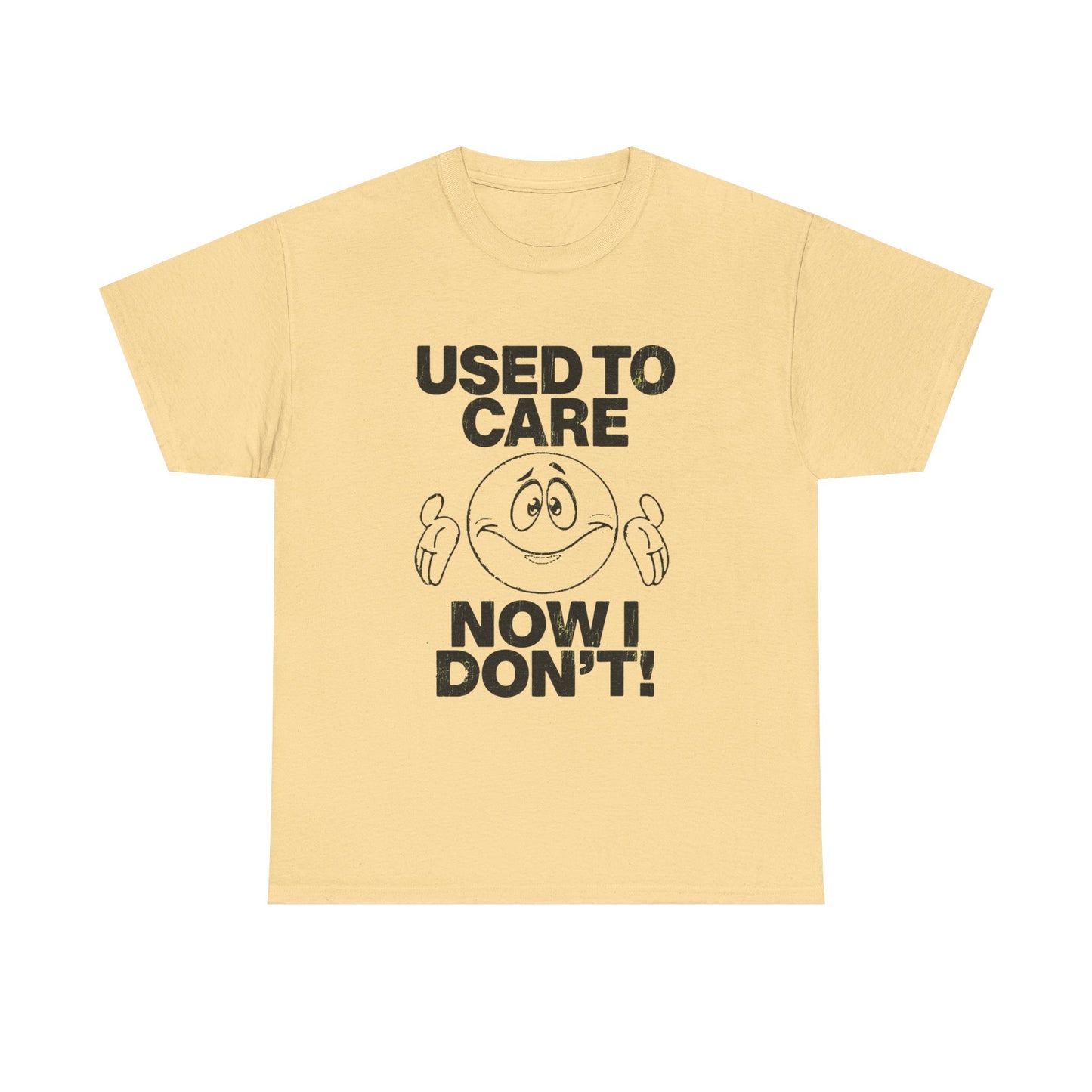 Used To Care Now I Don't Graphic T Shirt NEW ADULT Tee