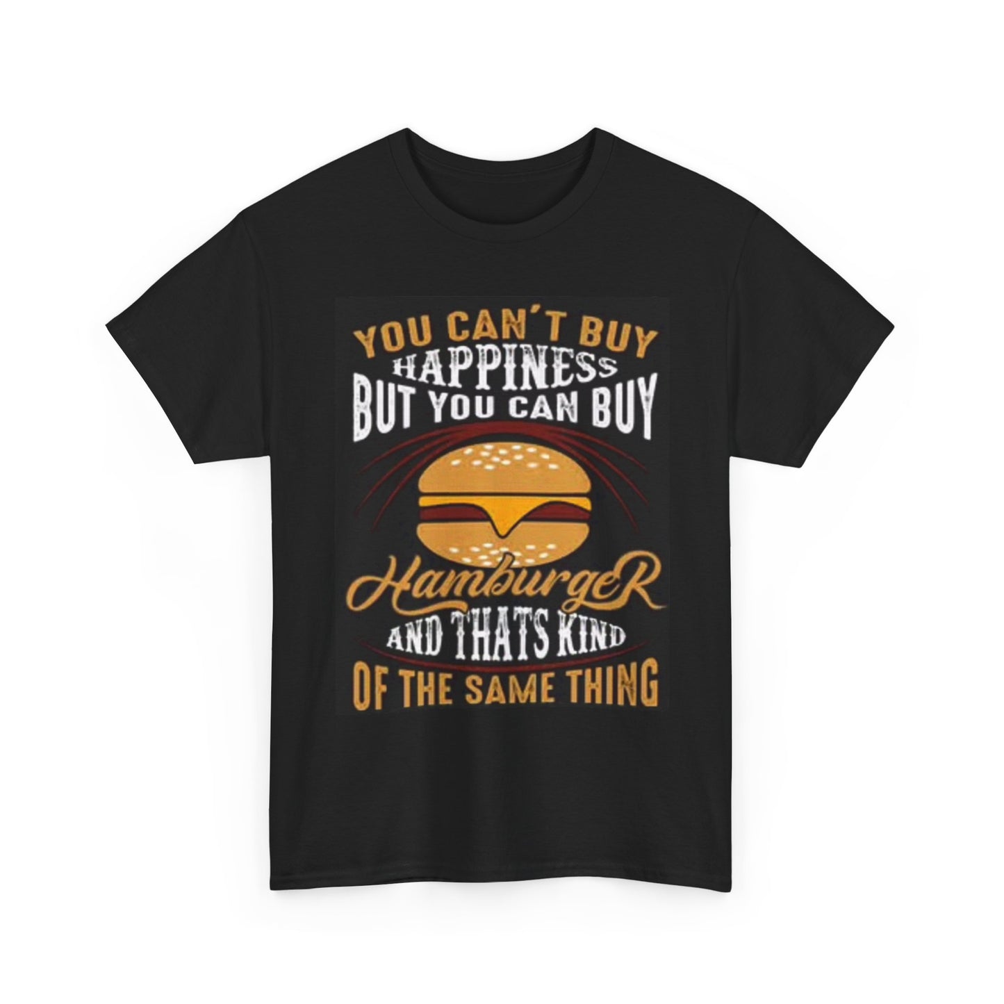 Happiness Is A Hamburger Graphic T Shirt BBQ Funny Unisex Heavy Cotton Tee