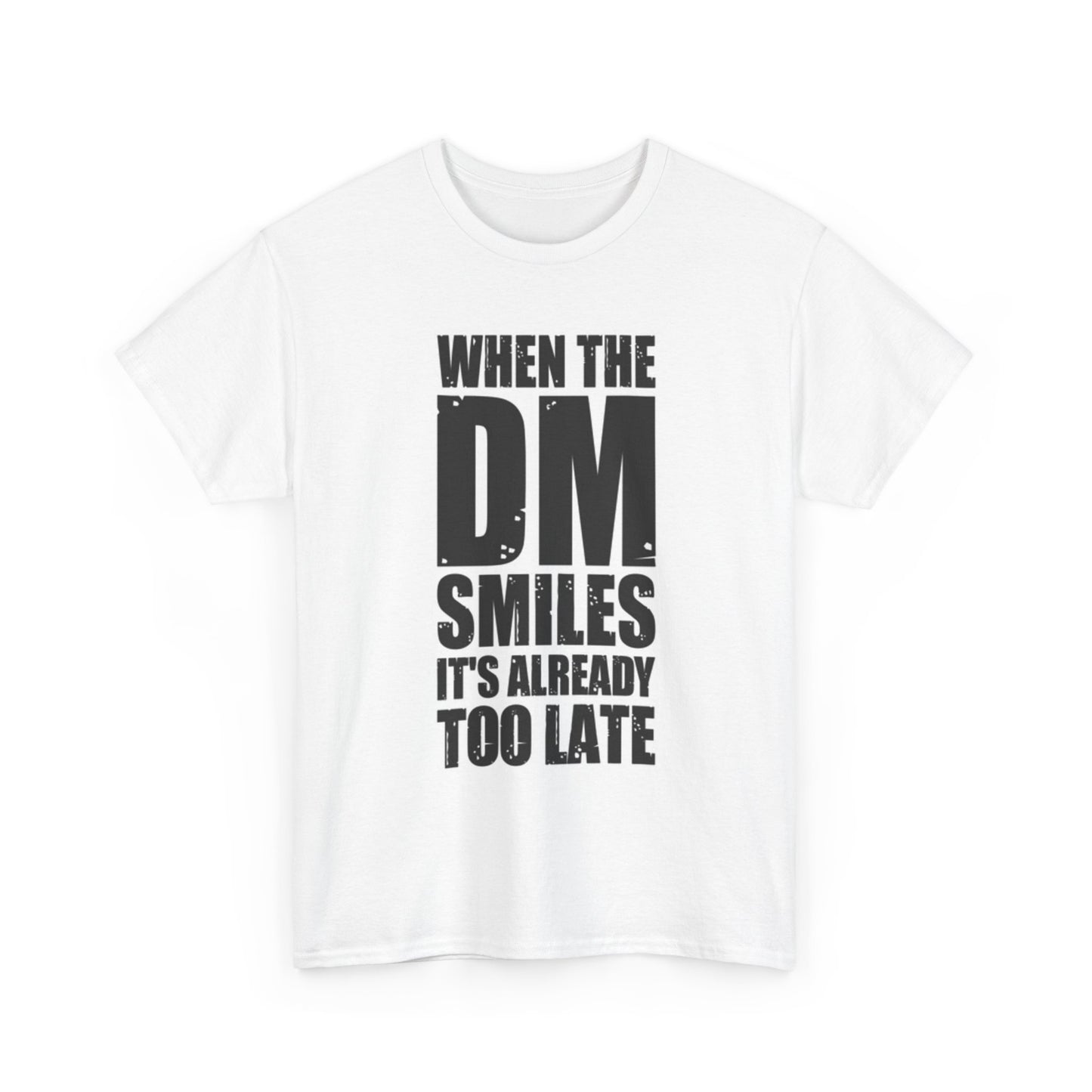 When The DM Smiles Funny Shirt graphic Sex Unisex Heavy Cotton Tee