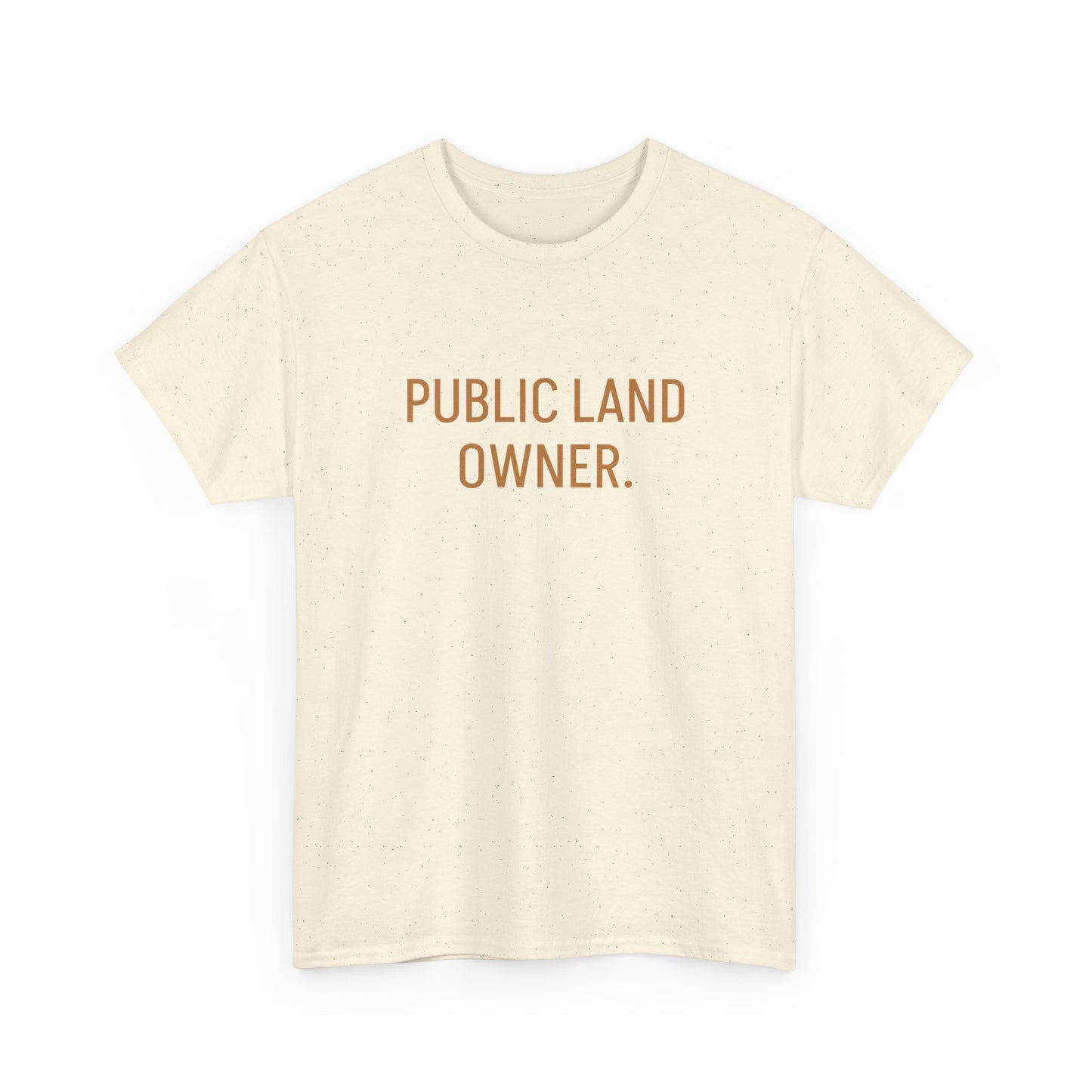 Public Land Owner Joe Rogan Graphic T Shirt S-5XL Unisex Heavy Cotton Tee