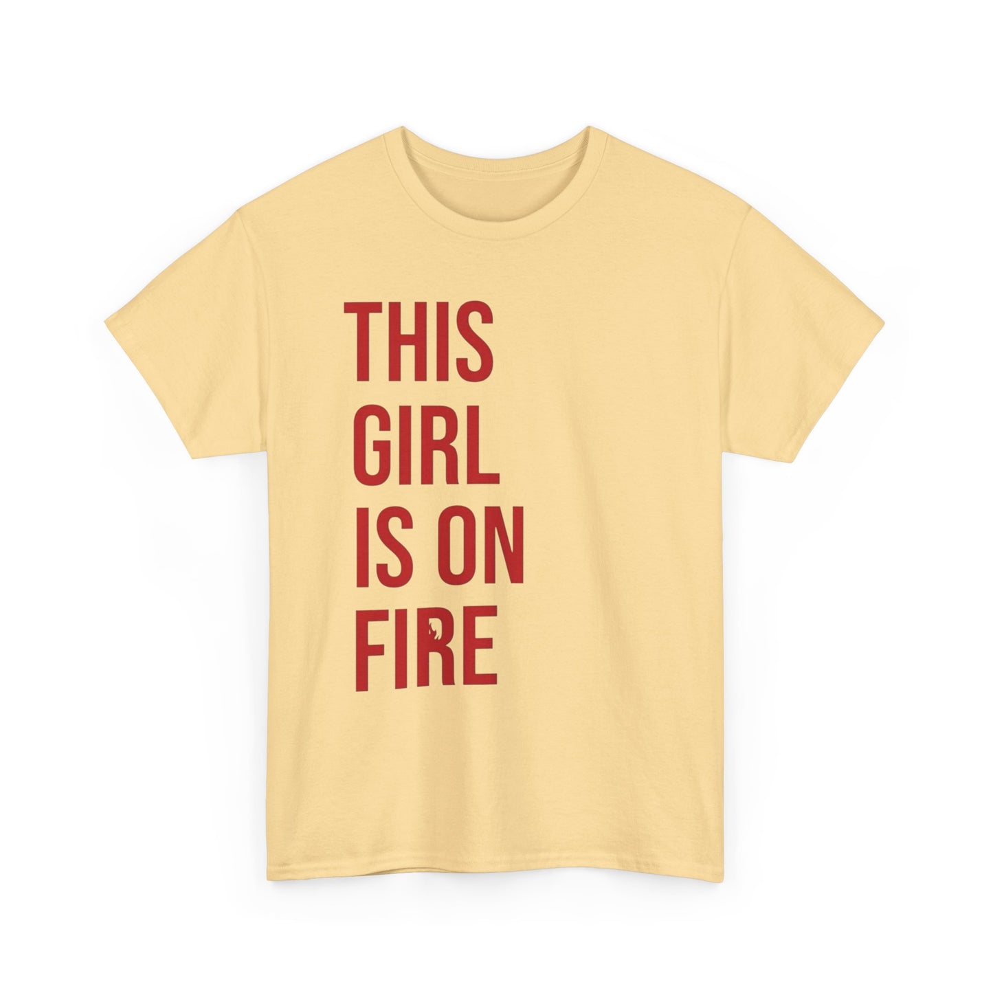 This Girl Is On Fire Graphic T Shirt Unisex Heavy Cotton Tee GIFT