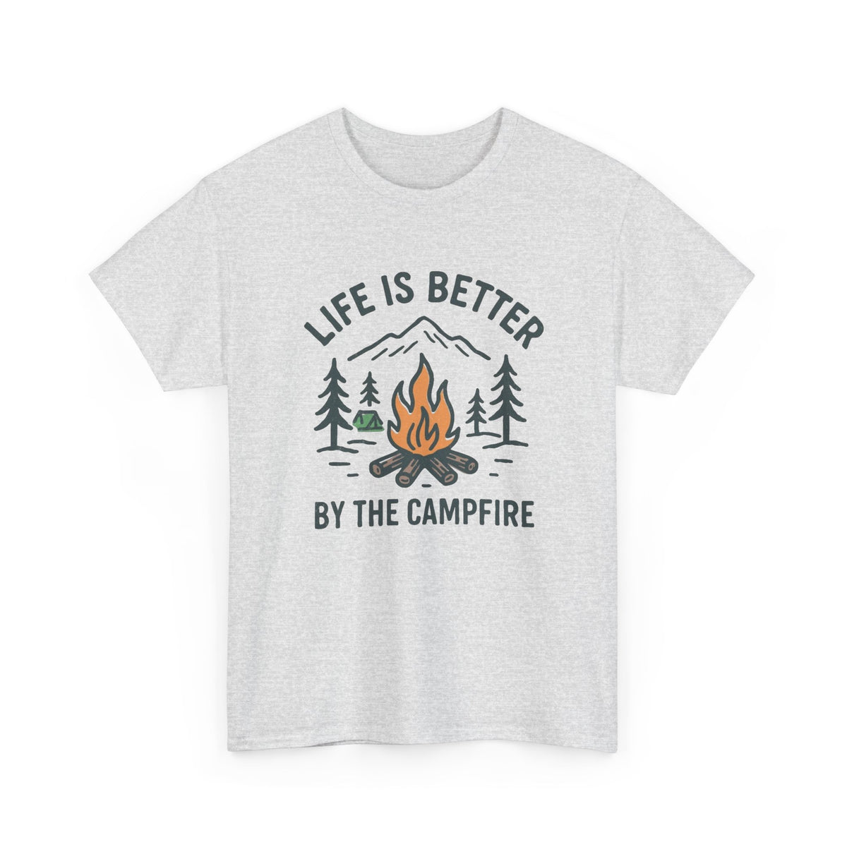 Life Is Better By The Campfire Graphic T Shirt Men's Heavy Cotton Tee