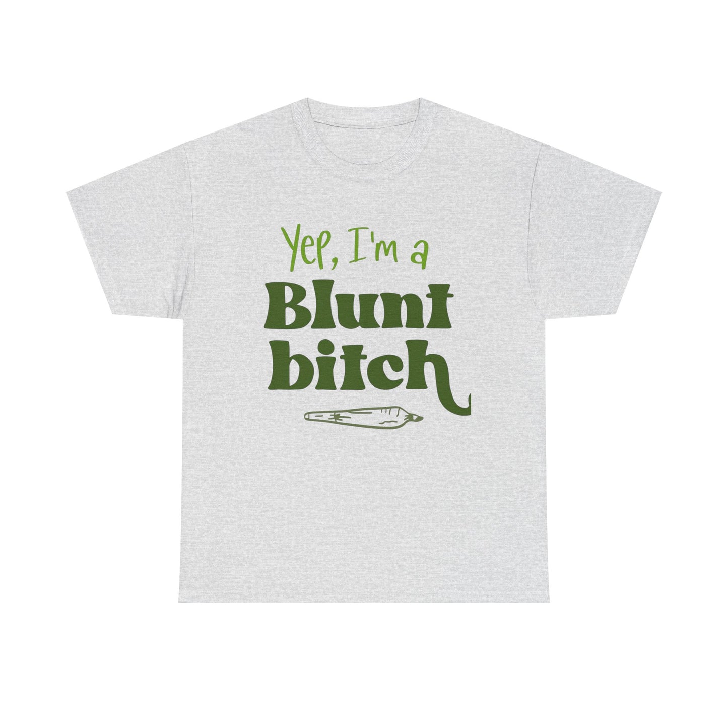 Yes Im A Blunt Weed Graphic T-Shirt Comfy Cotton Tee Brand NEW