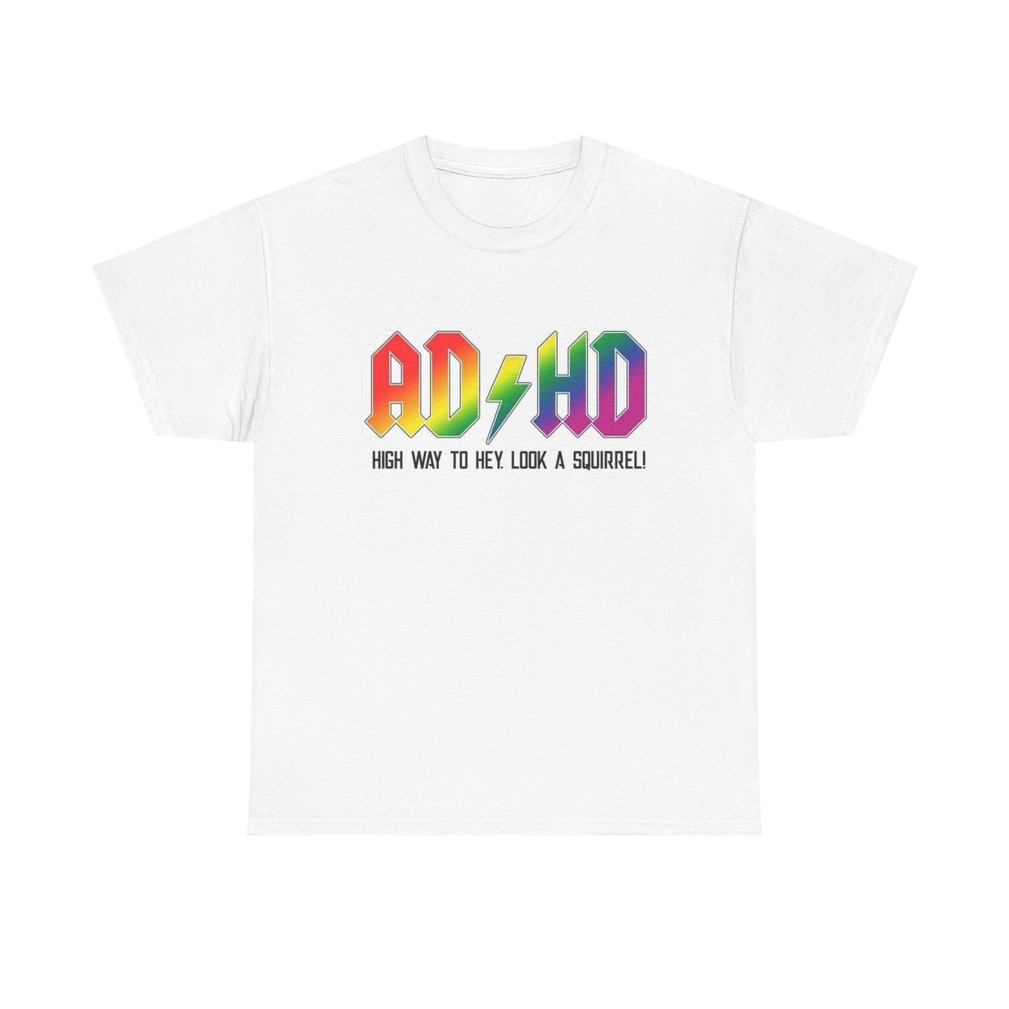 ADHD Funny Jokes Graphic T Shirt NEW Unisex Heavy Cotton Tee