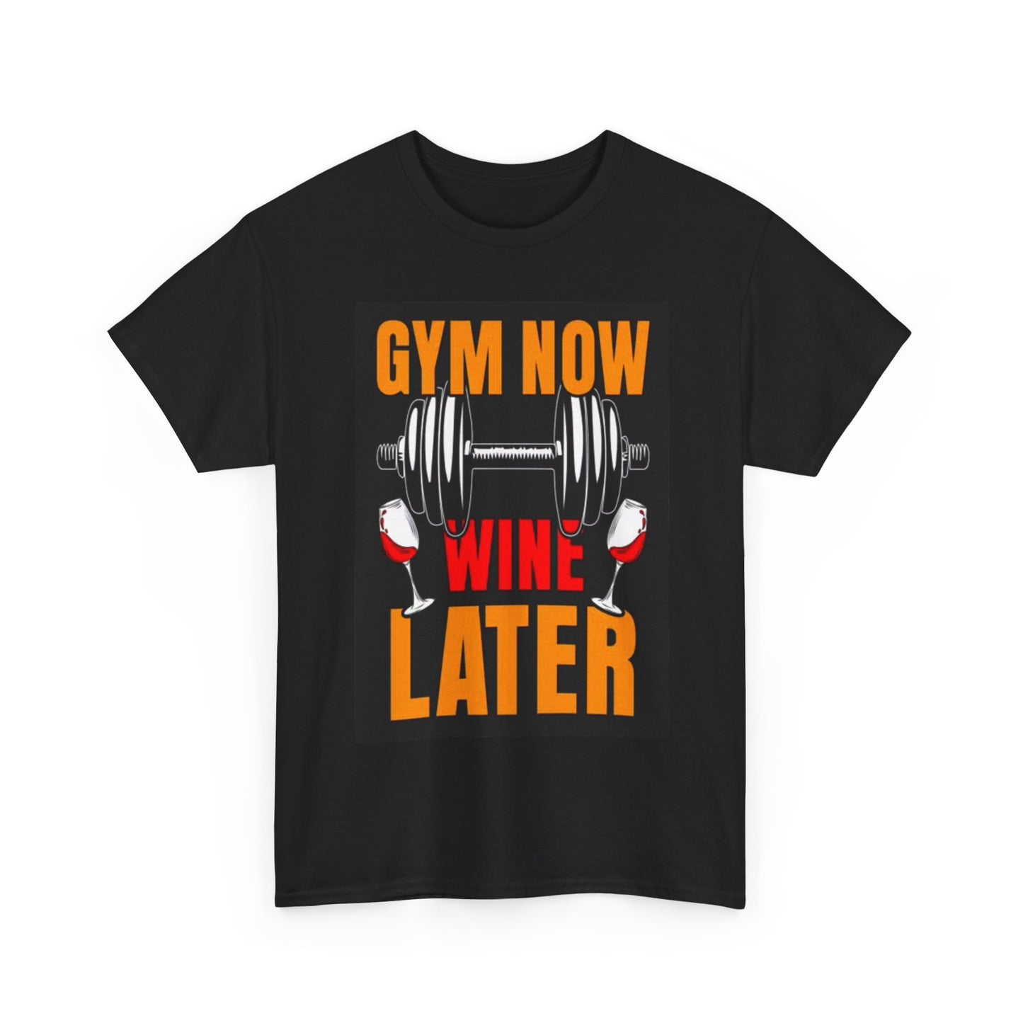 Gym Now Wine Later Shirt Funny Graphic Unisex Heavy Cotton Tee