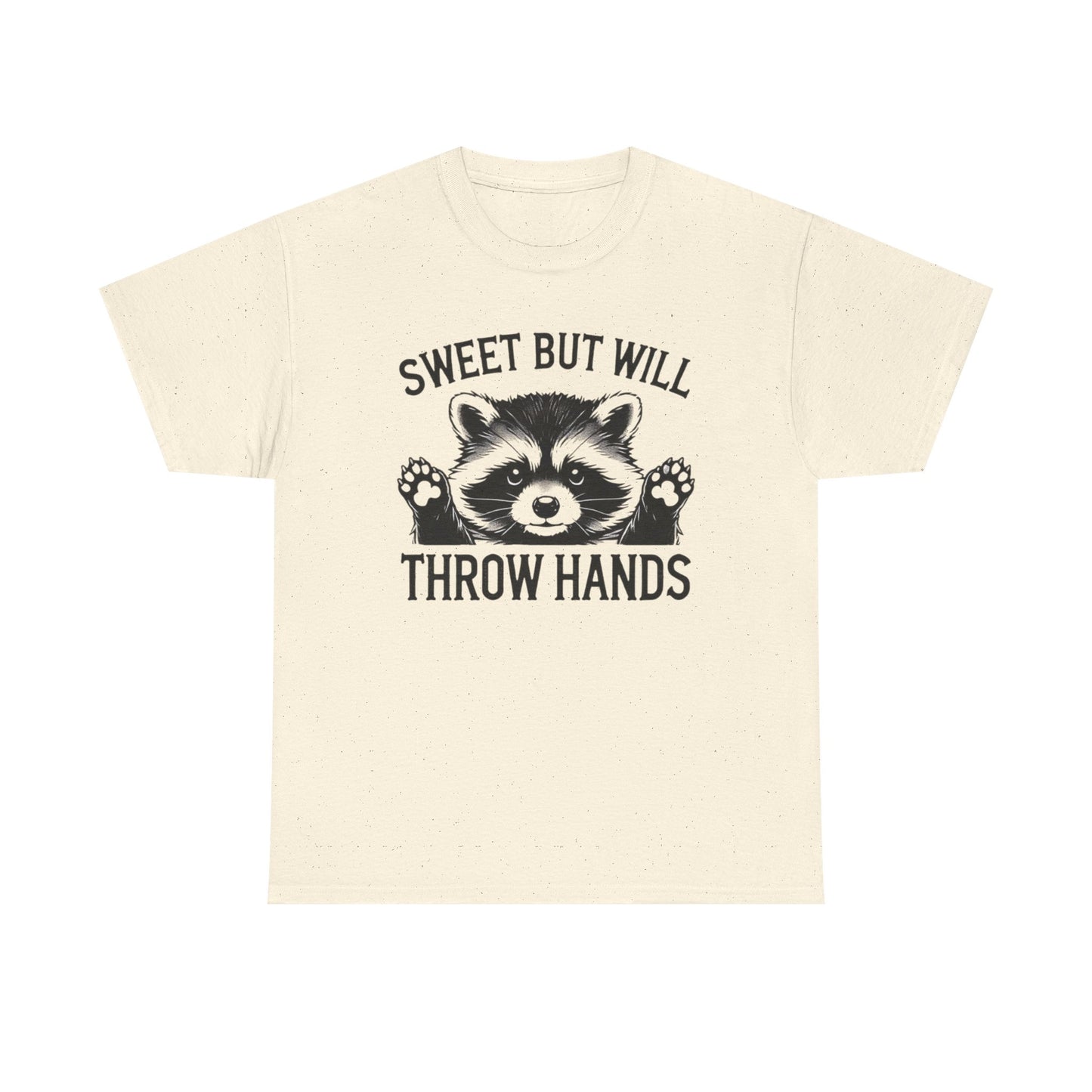 Sweet But Will Throw Hands Funny Graphic T Shirt NEW S-5XL Unisex Heavy Cotton