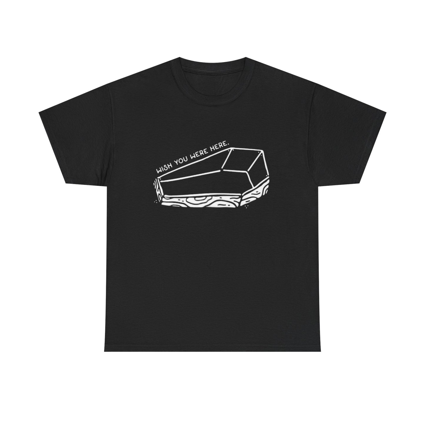 Wish You Were Here T Shirt Funny Coffin Skate Dunk Unisex Heavy Cotton Tee