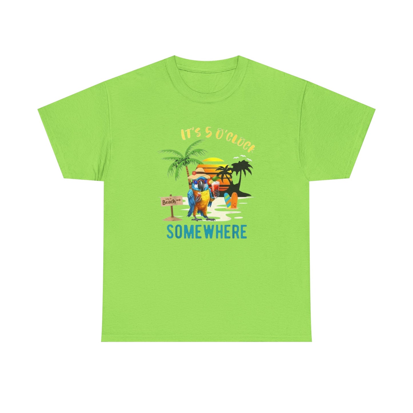 Its Five Oclock Somewhere Beach Graphic T-Shirt Unisex Heavy Cotton Tee NEW