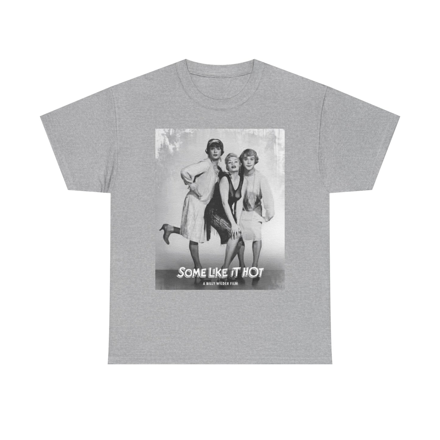 Some Like It Hot T Shirt BRAND NEW Apparel Unisex Heavy Cotton Tee