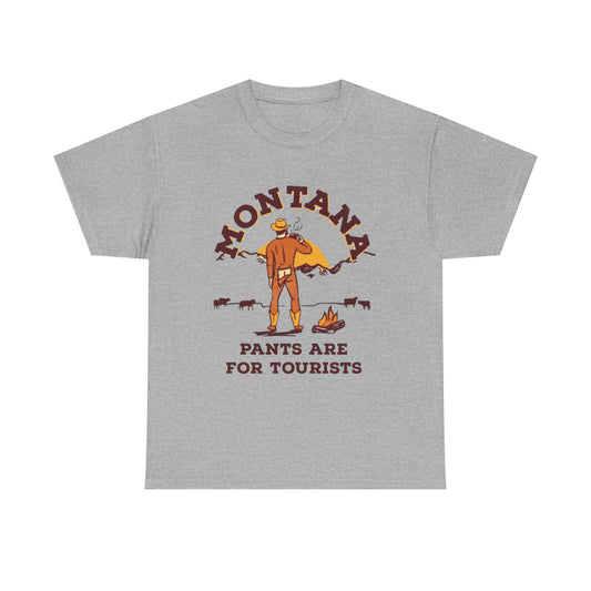 Montana Pants Funny Jokes Graphic T Shirt NEW ADULT Unisex Heavy Cotton Tee