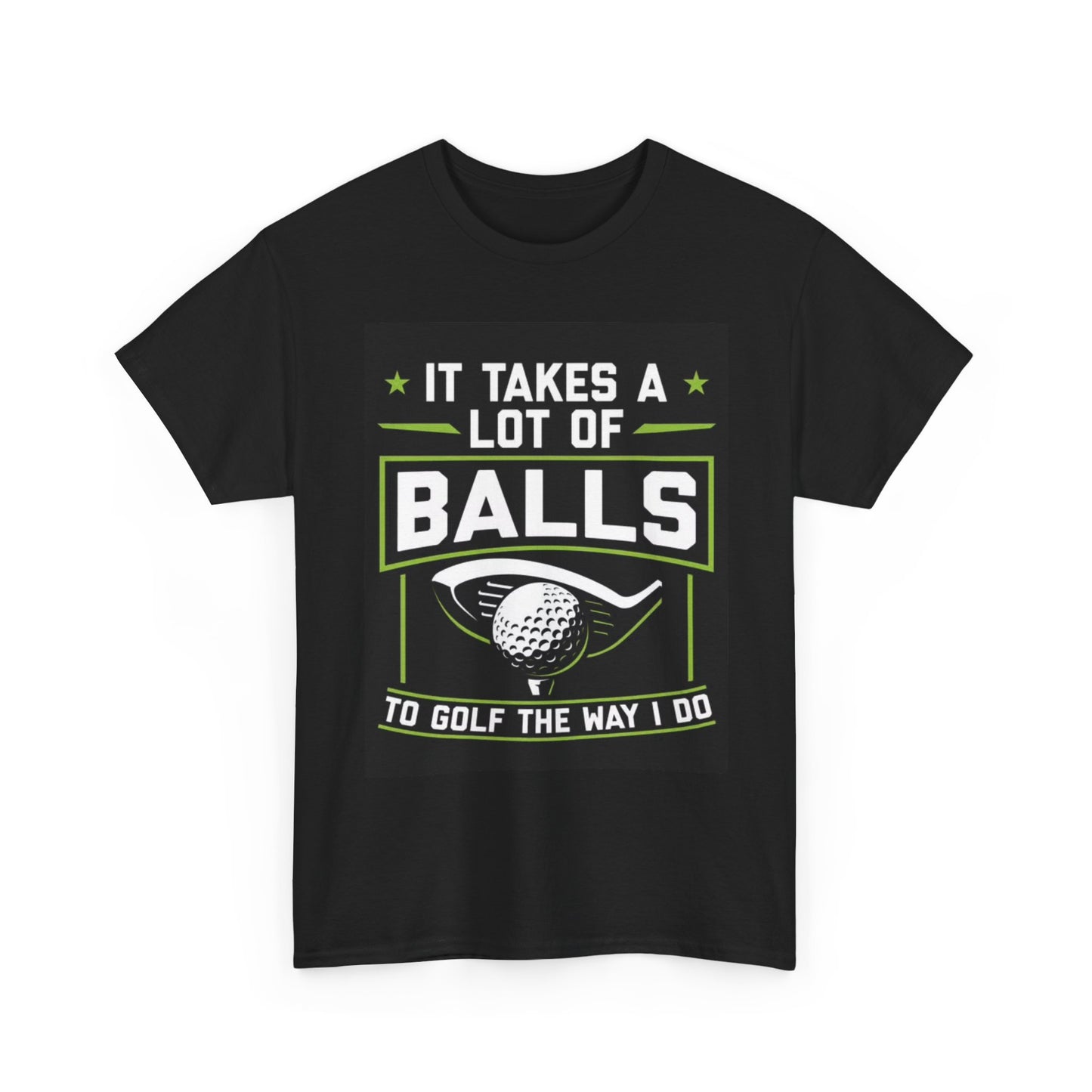 It Takes Balls Tshirt Funny Golfing Gear Happy Gilmore Unisex Heavy Cotton Tee