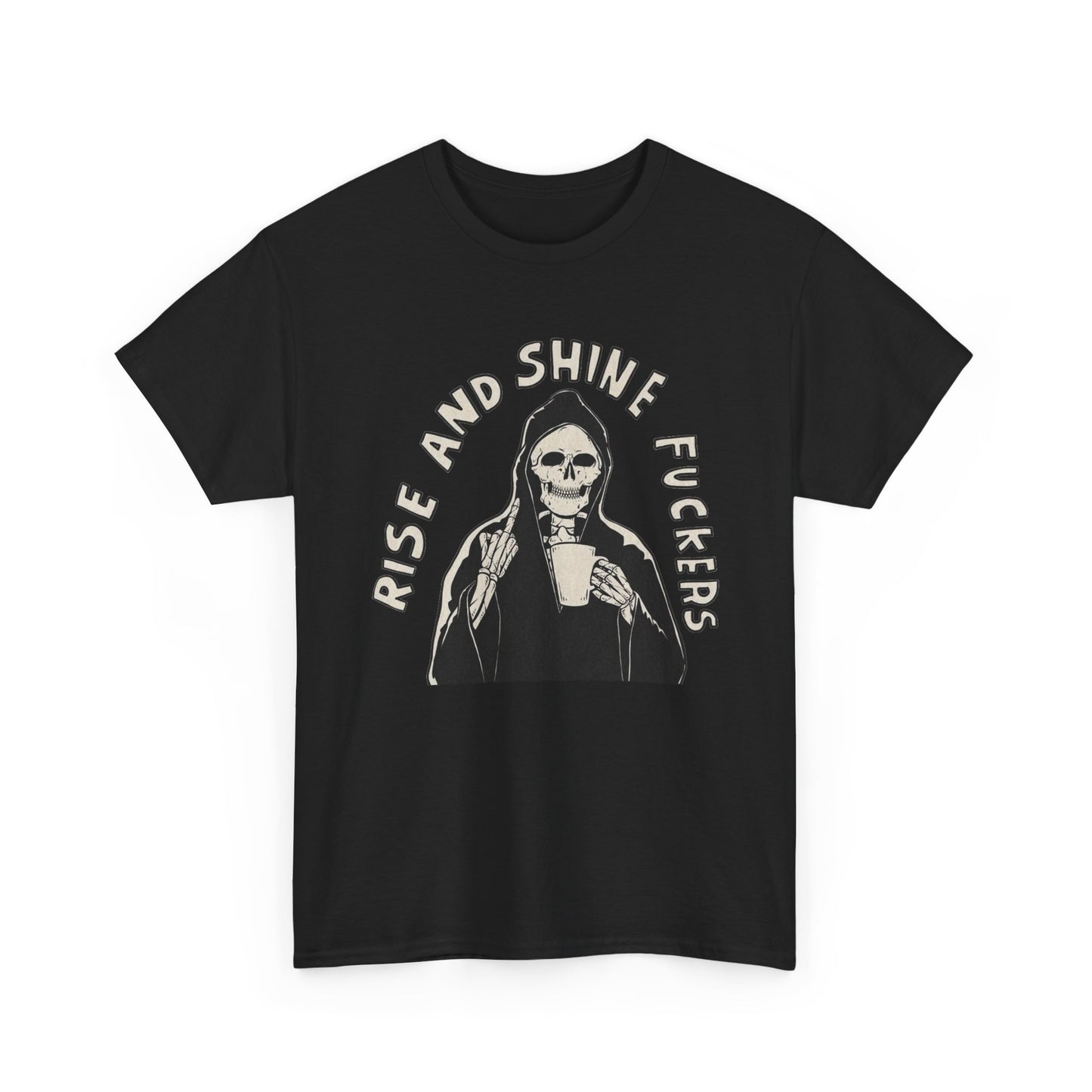 Rise And Shine Graphic T Shirt NEW Unisex Heavy Cotton Tee