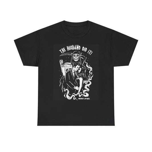 The Husband Did it Graphic T Shirt Vintage Unisex Heavy Cotton Tee