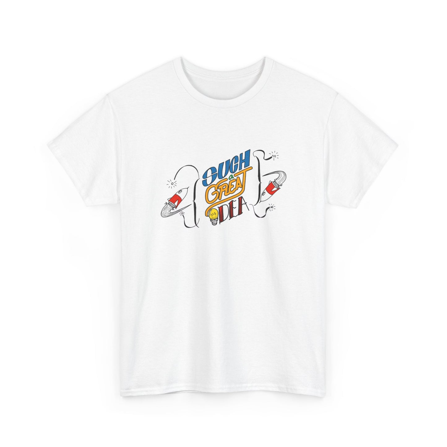 Such A Great Idea Graphic T Shirt Adult NEW Unisex Heavy Cotton Tee