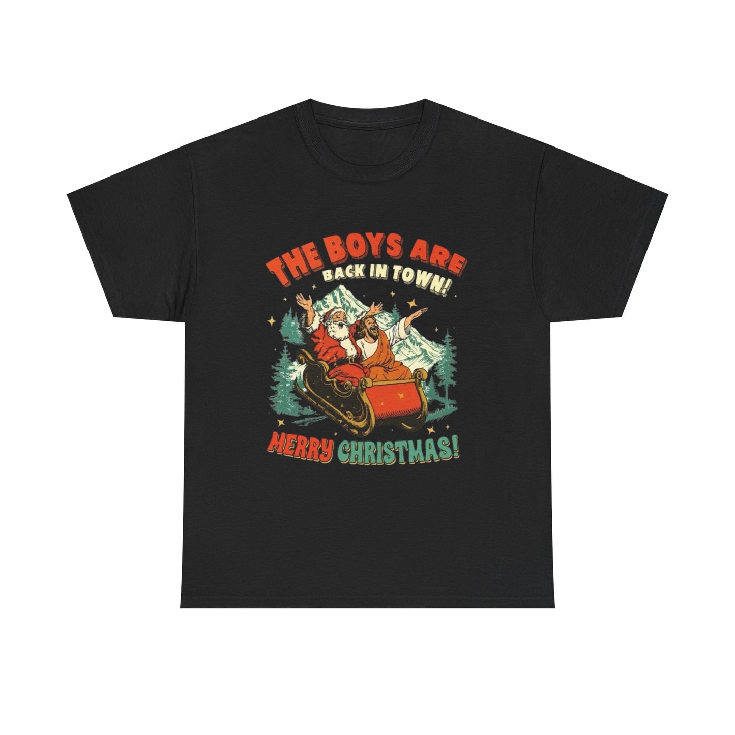 The Boys Are Back In Town Merry Christmas Graphic T Shirt Heavy Cotton Tee NEW