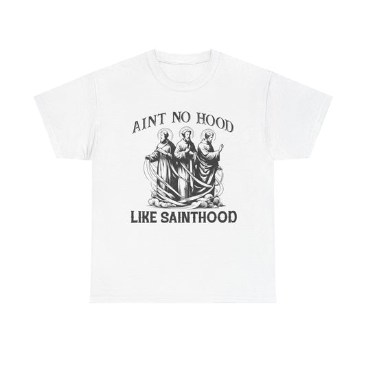 Ain't No Hood Like Sainthood Vintage Graphic T Shirt Men's Heavy Cotton Tee
