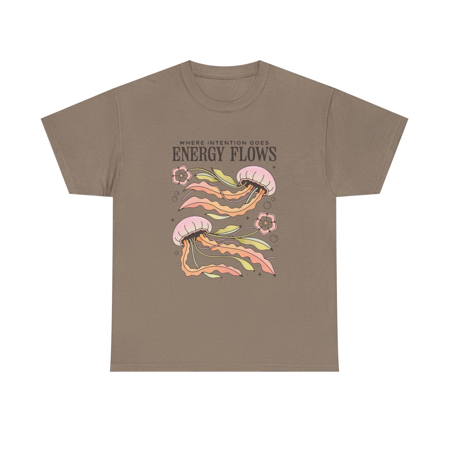 Where Intention Goes Energy Flows Graphic T Shirt Unisex Heavy Cotton Tee