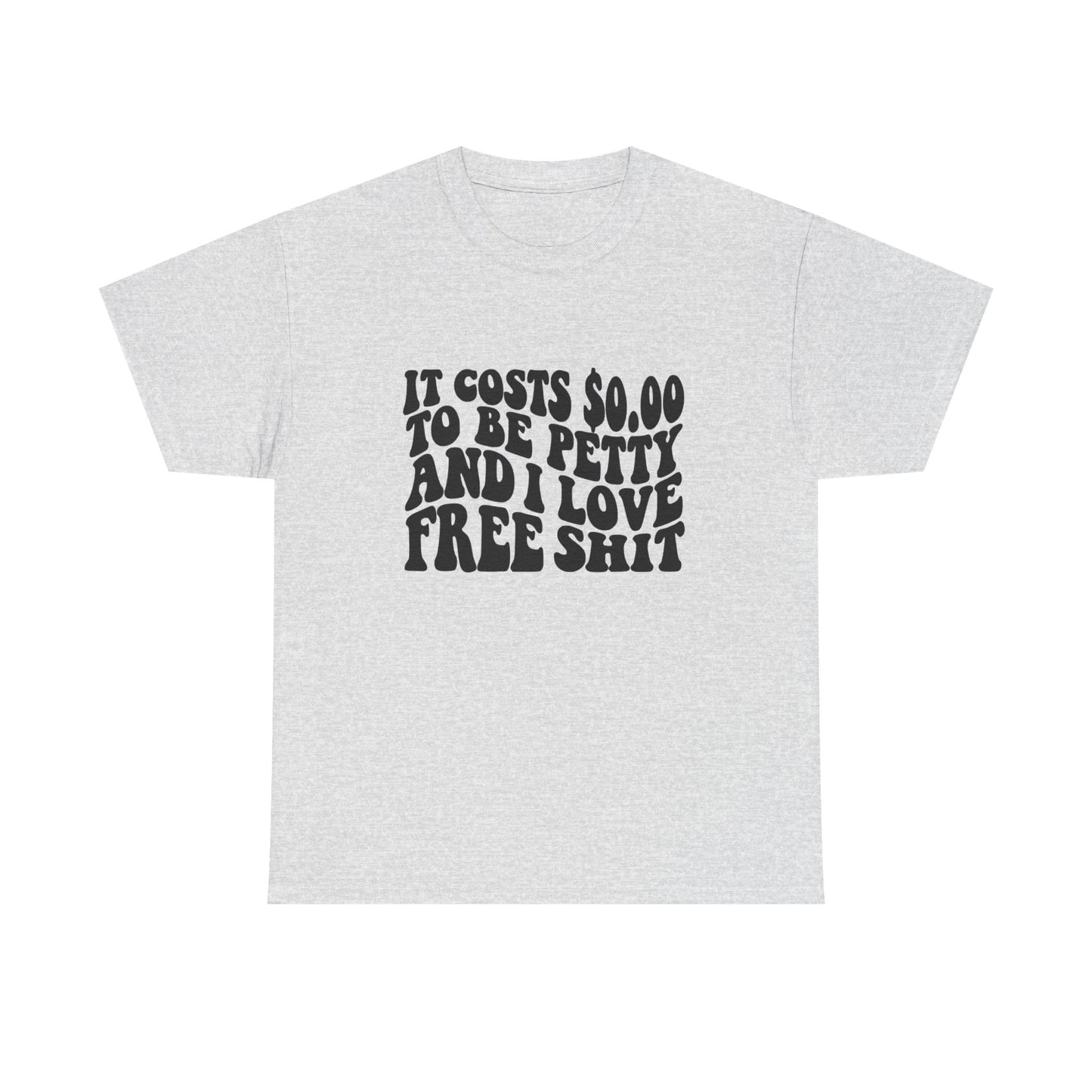 Funny Petty Jokes Humor Graphic T Shirt Unisex Heavy Cotton Tee