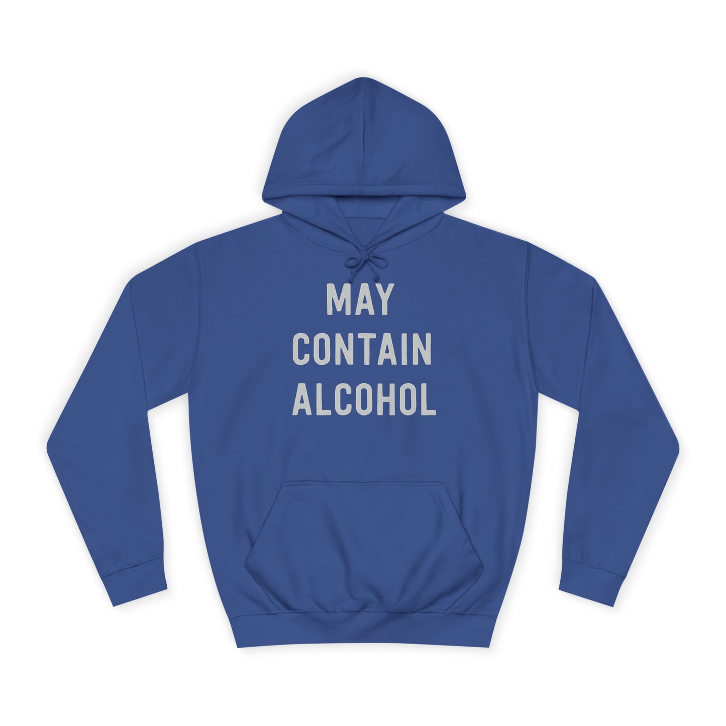 May Contain Alcohol Graphic Funny Hoodie Joke Gift Beers Unisex College Hoodie