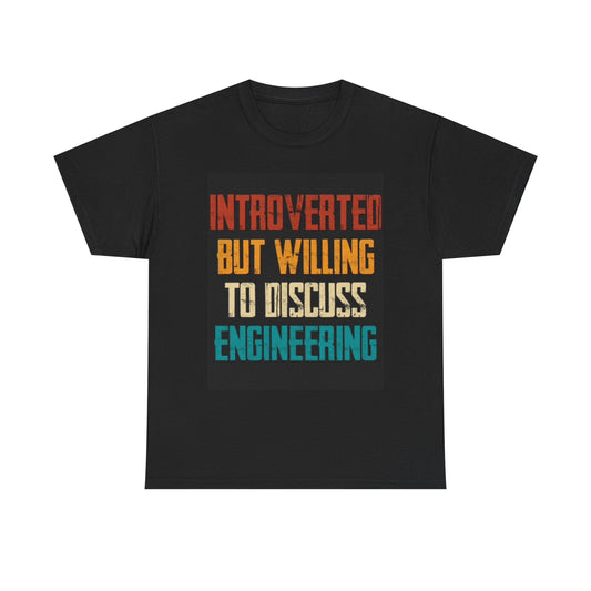Funny Engineering Graphic T Shirt Gift Comedy Jokes Unisex Heavy Cotton Tee